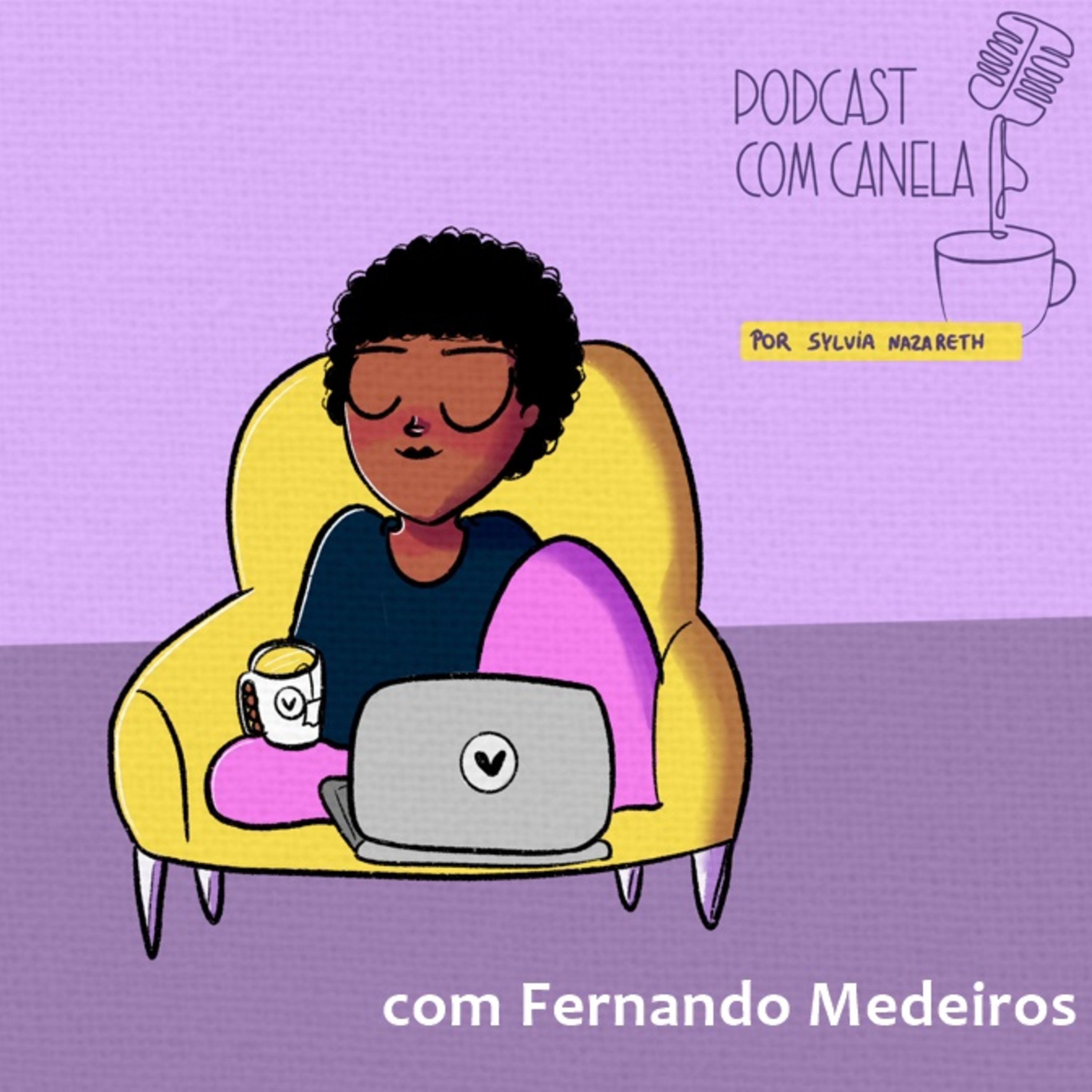 Podcast com Canela