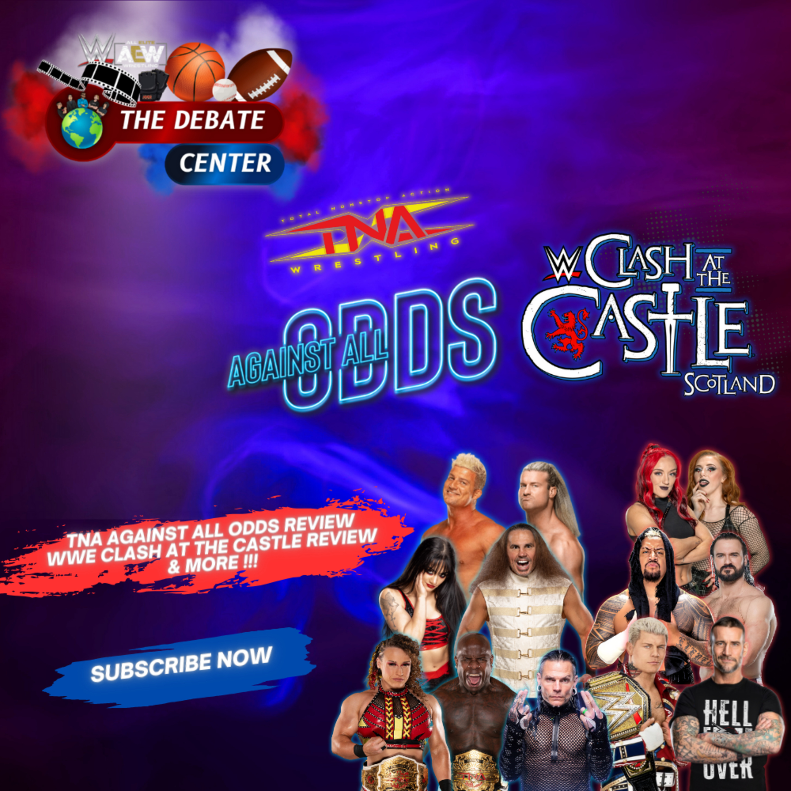 The Debate Center - WWE Clash At The Castle & TNA Against All Odds Review episode artwork