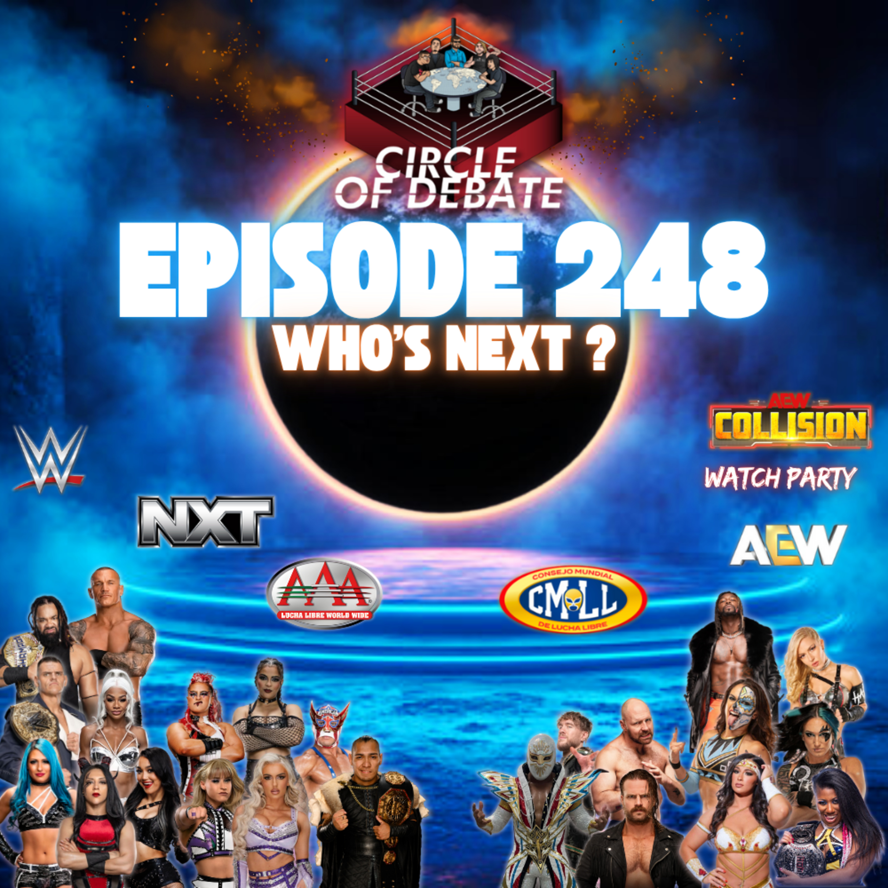 Circle Of Debate - Who's Next ? (WWE/NXT/AEW/CMLL/AAA/TNA) episode artwork