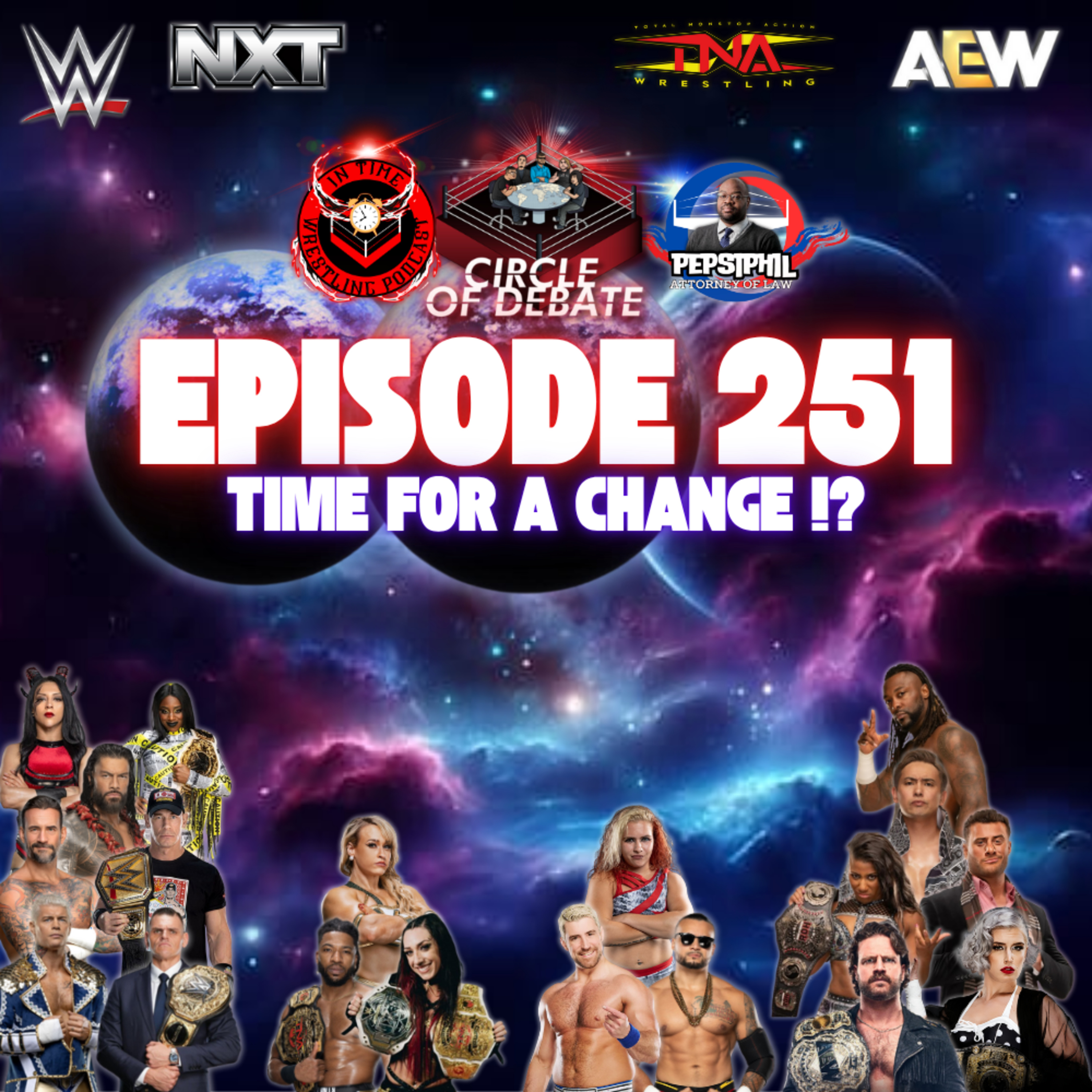 Circle Of Debate - Time For A Change !? (WWE/AEW/NXT/TNA) episode artwork