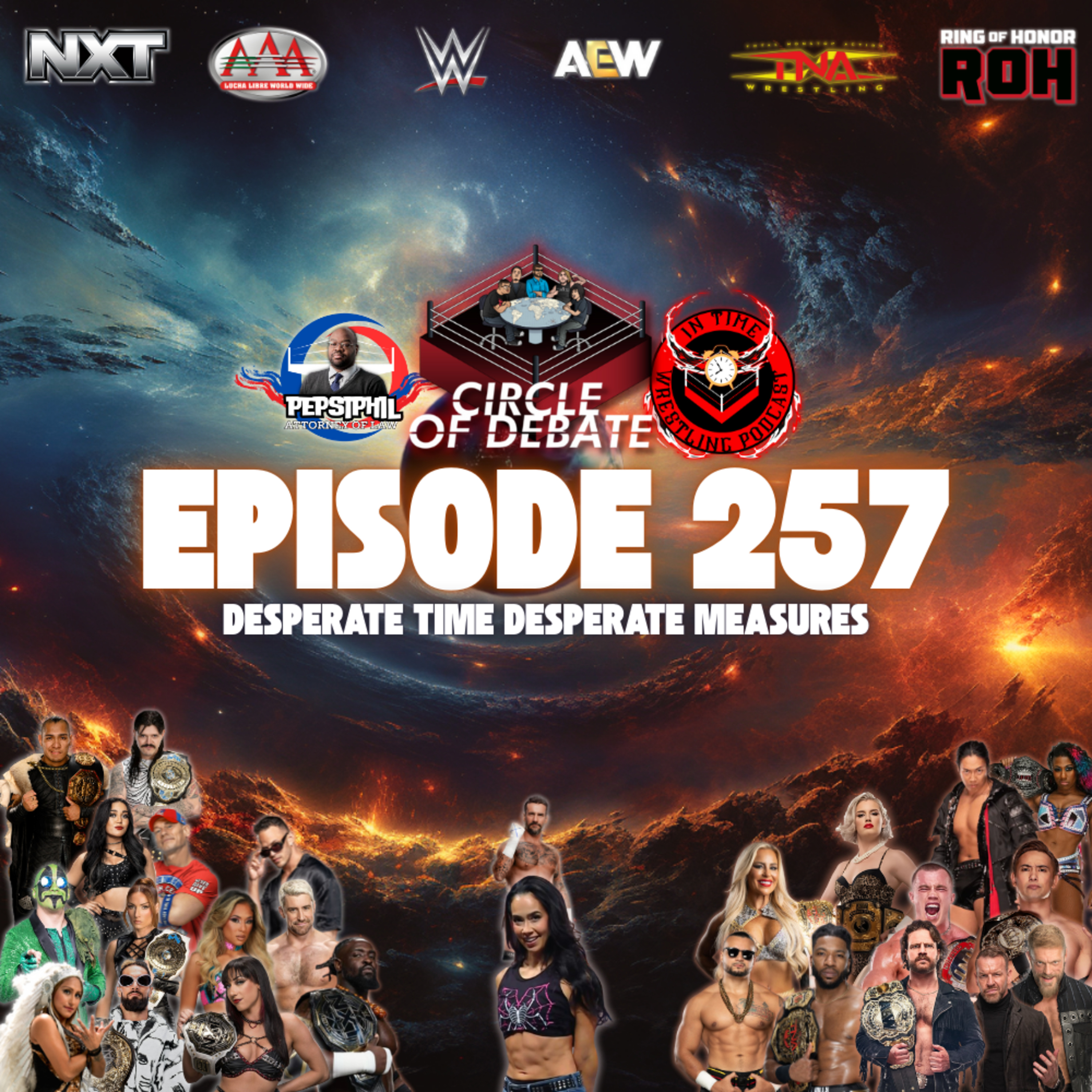 Circle Of Debate - Desperate Time Desperate Measures (WWE/AEW/NXT/TNA) episode artwork