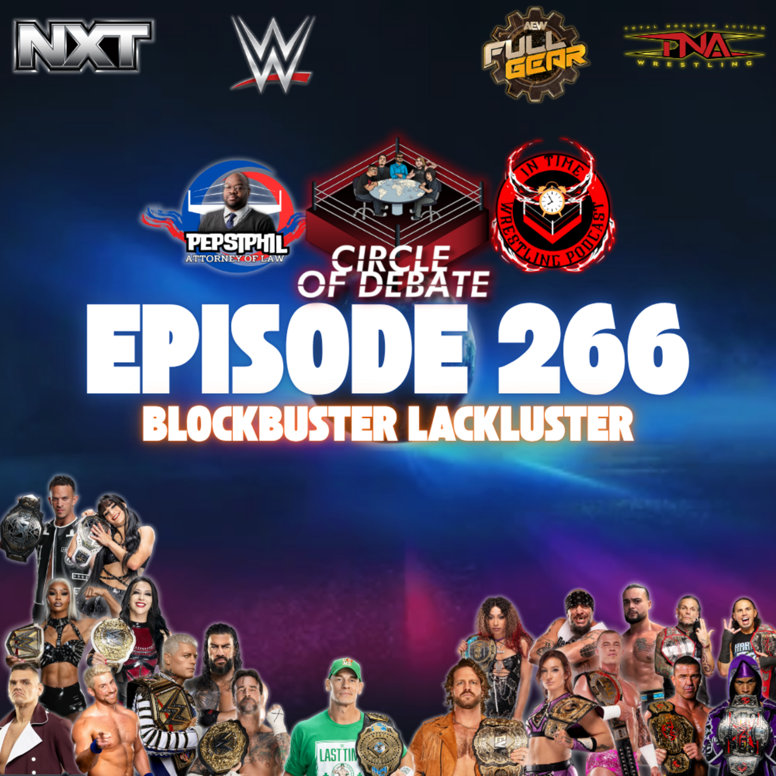 Circle Of Debate - Blockbuster Lackluster (WWE/NXT/TNA/AEW) episode artwork