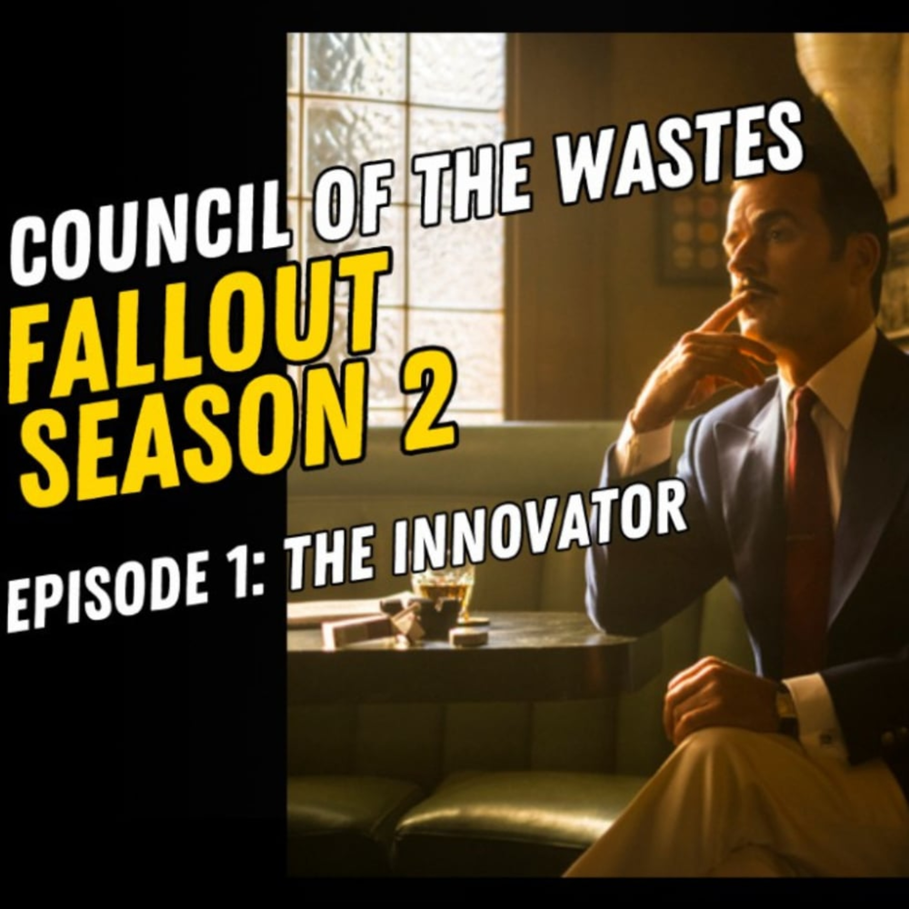 Fallout Season 2 Episode 1 review : Council of the Wastes Podcast episode artwork
