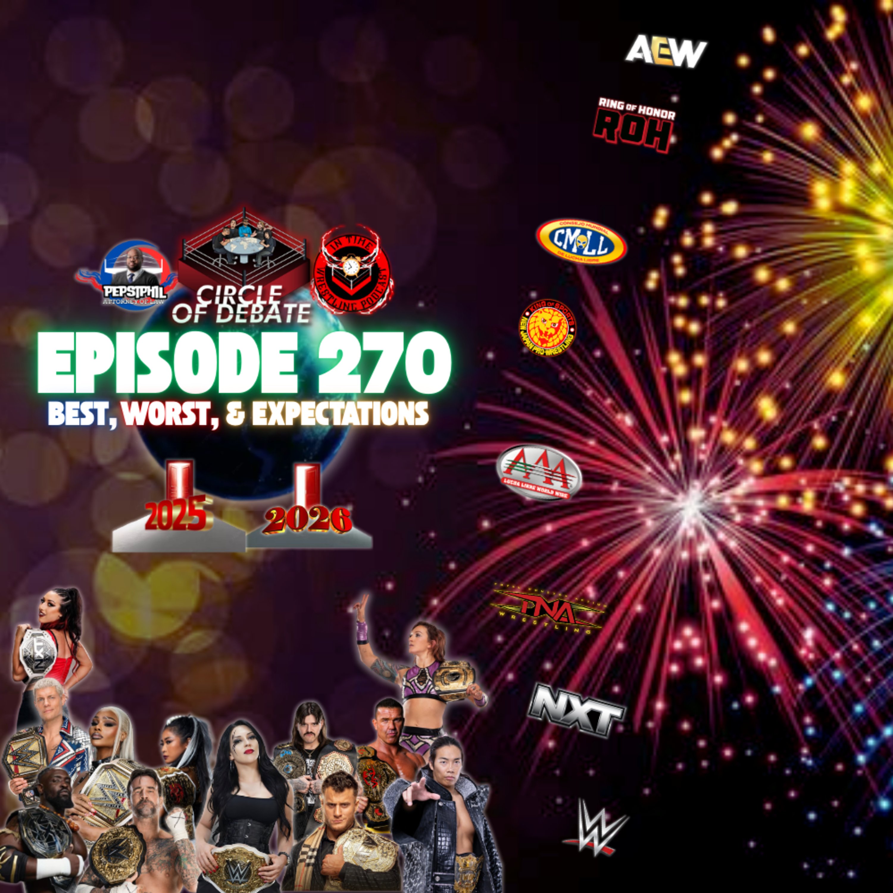 Circle Of Debate - Best,Worst,& Expectations ( WWE/AEW/NXT/TNA/NJPW) episode artwork