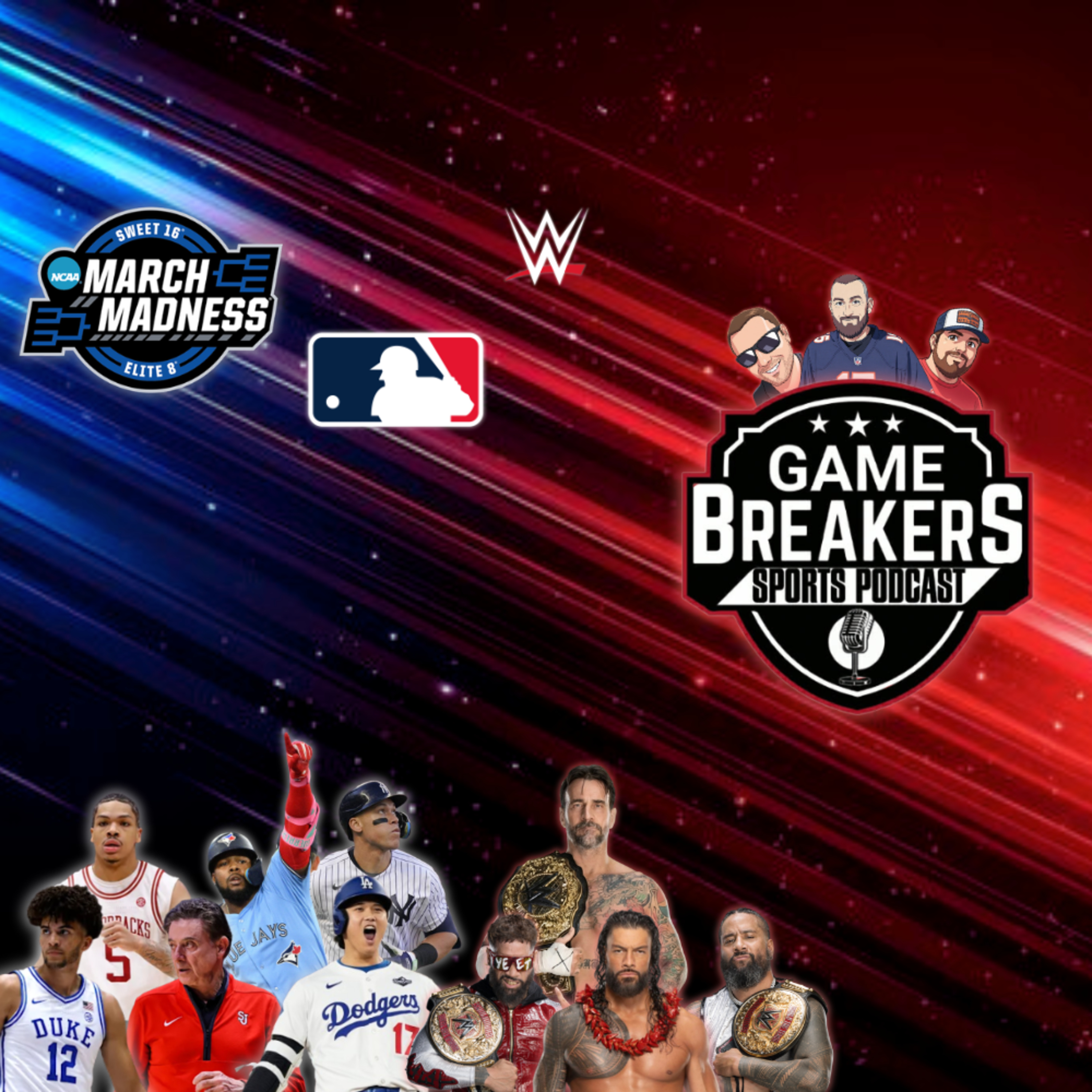 Sweet 16 Breakdown, MLB Opening Day Talk & WWE Drama with Roman Reigns vs CM Punk episode artwork