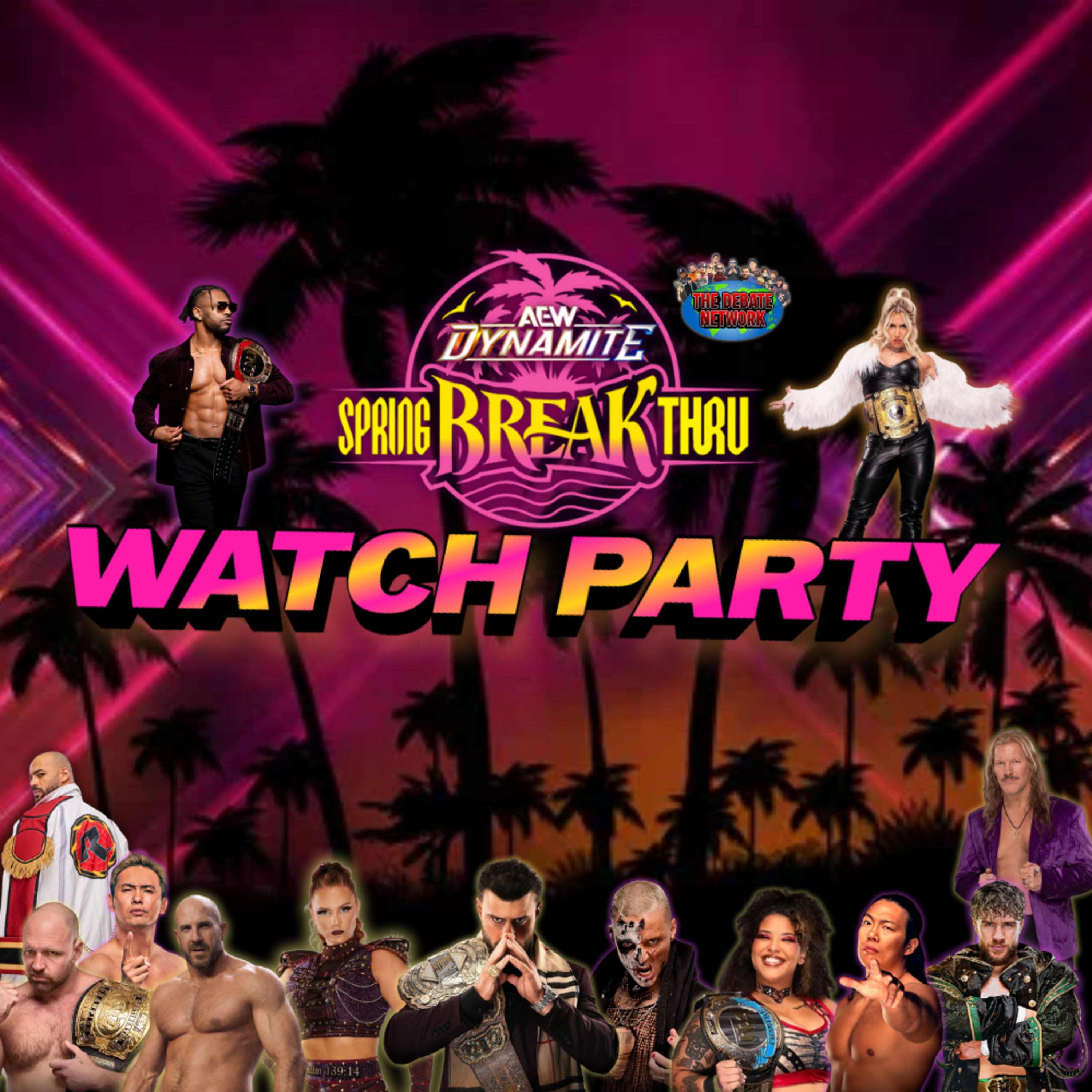 AEW Dynamite Spring Break Thru 2026 Watch Party!!! episode artwork