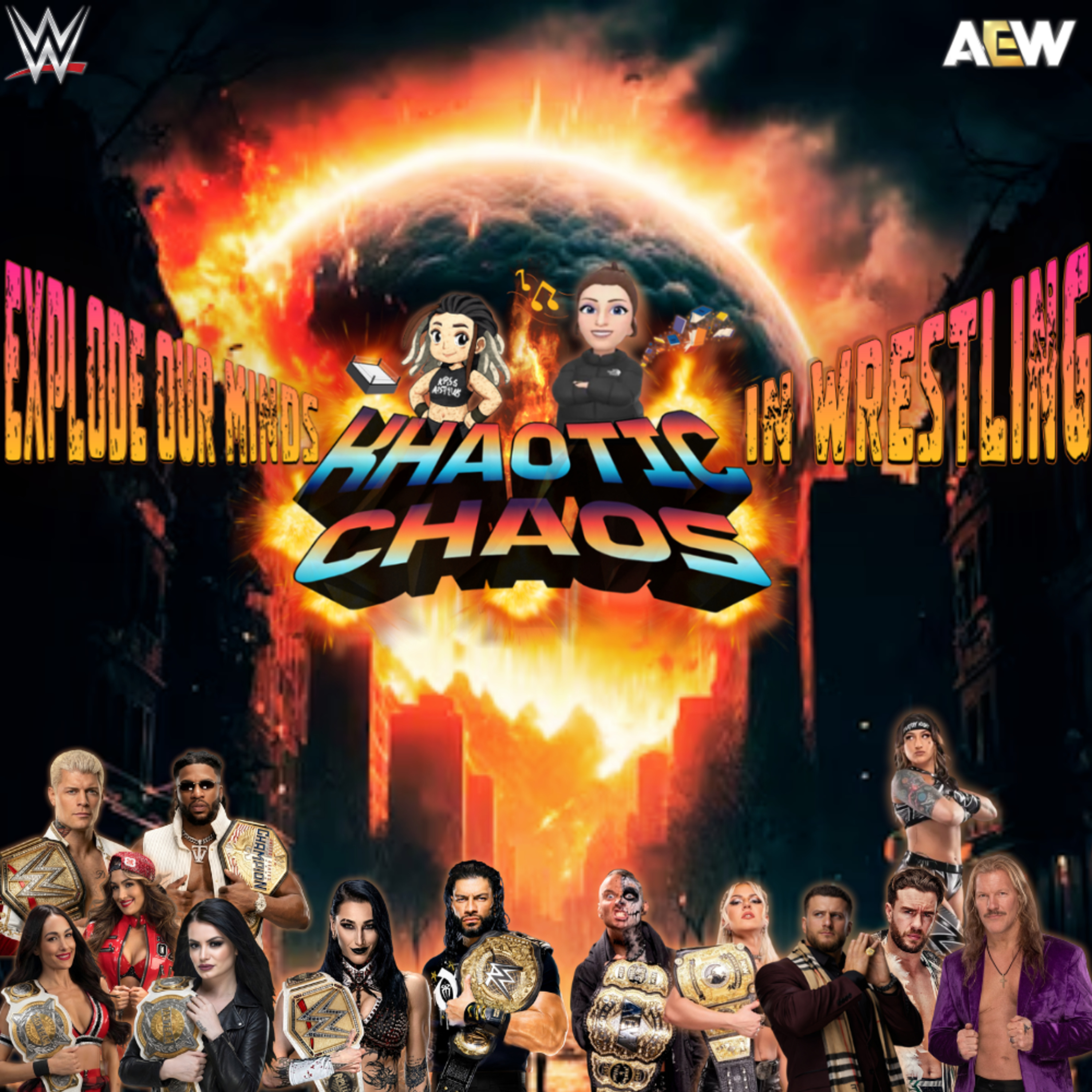  Khaotic Khaos - Explode Our Minds In Wrestling (WWE/AEW/NXT/TNA) episode artwork