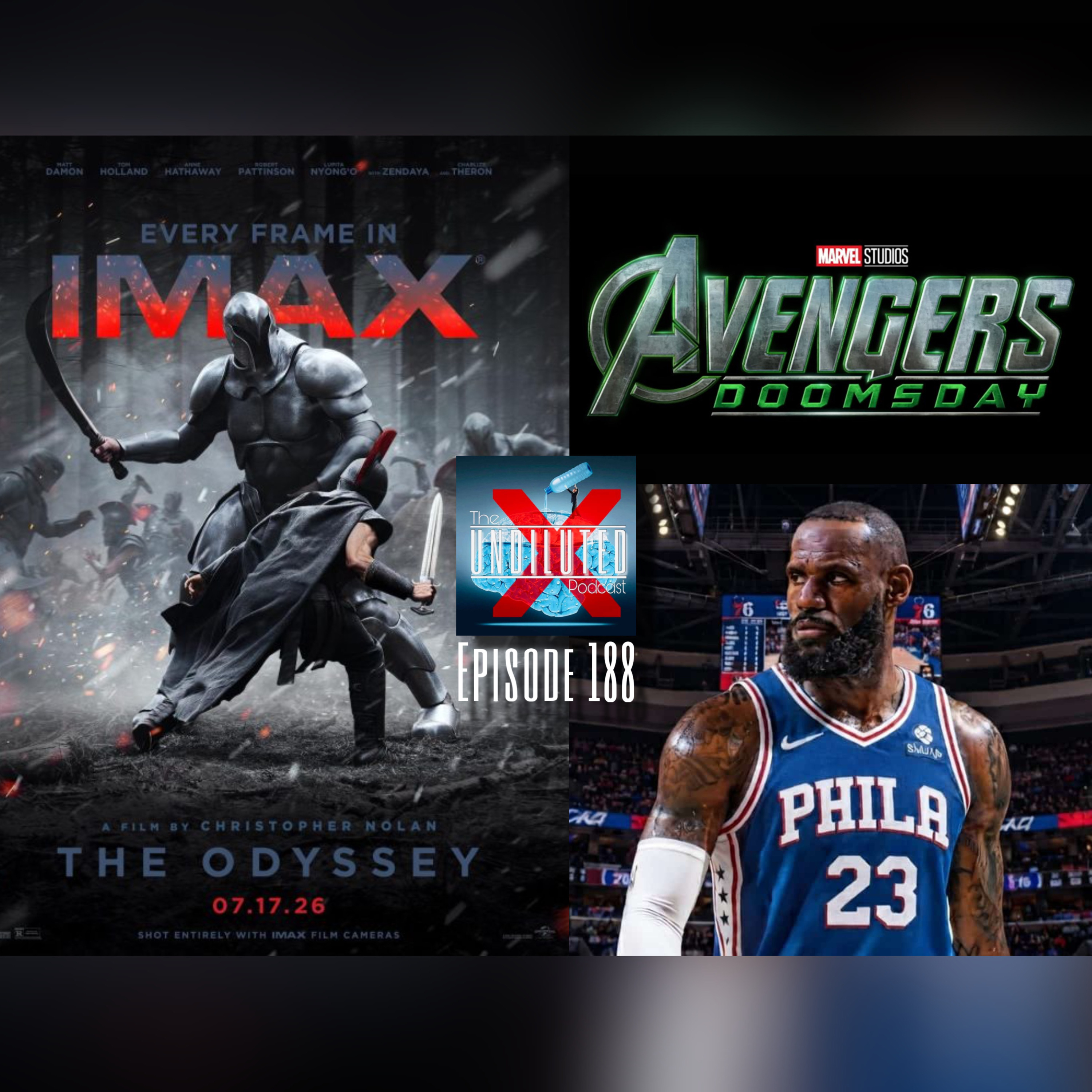 Episode 188 | The Odyssey! Avengers Doomsday Trailer! LeBron’s “Final” Decision! episode artwork