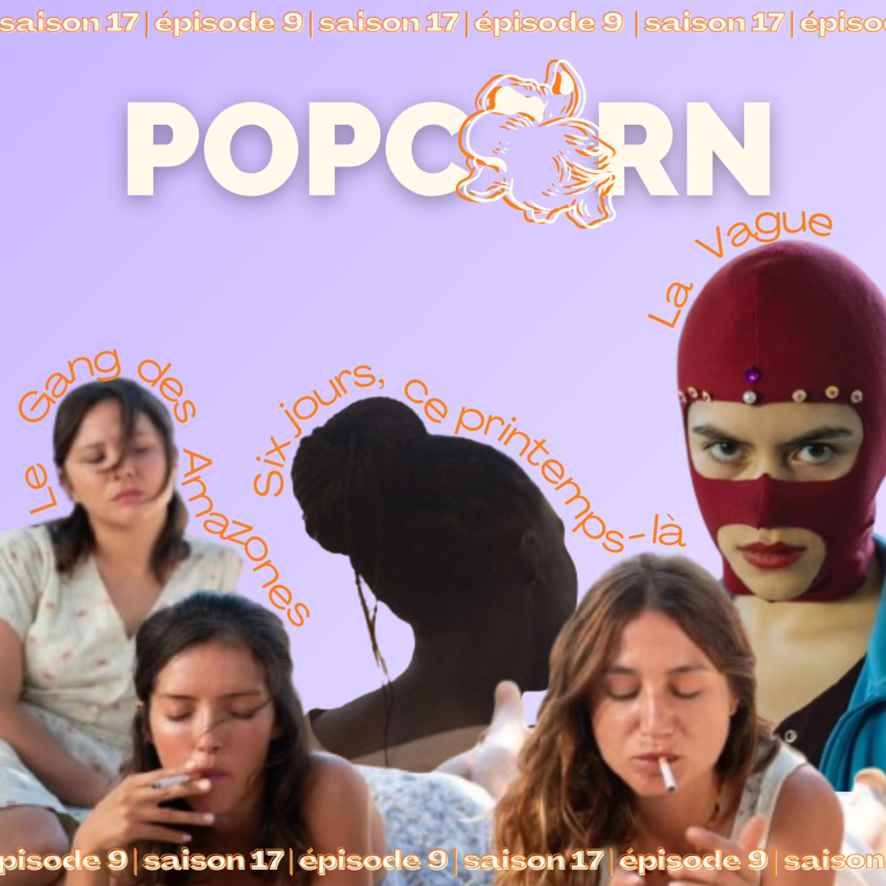 POPCORN S17E09 - La Vague, Le Gang des Amazones & Six jours, ce printemps-là POPCORN S17E09 - La Vague, Le Gang des Amazones & Six jours, ce printemps-là