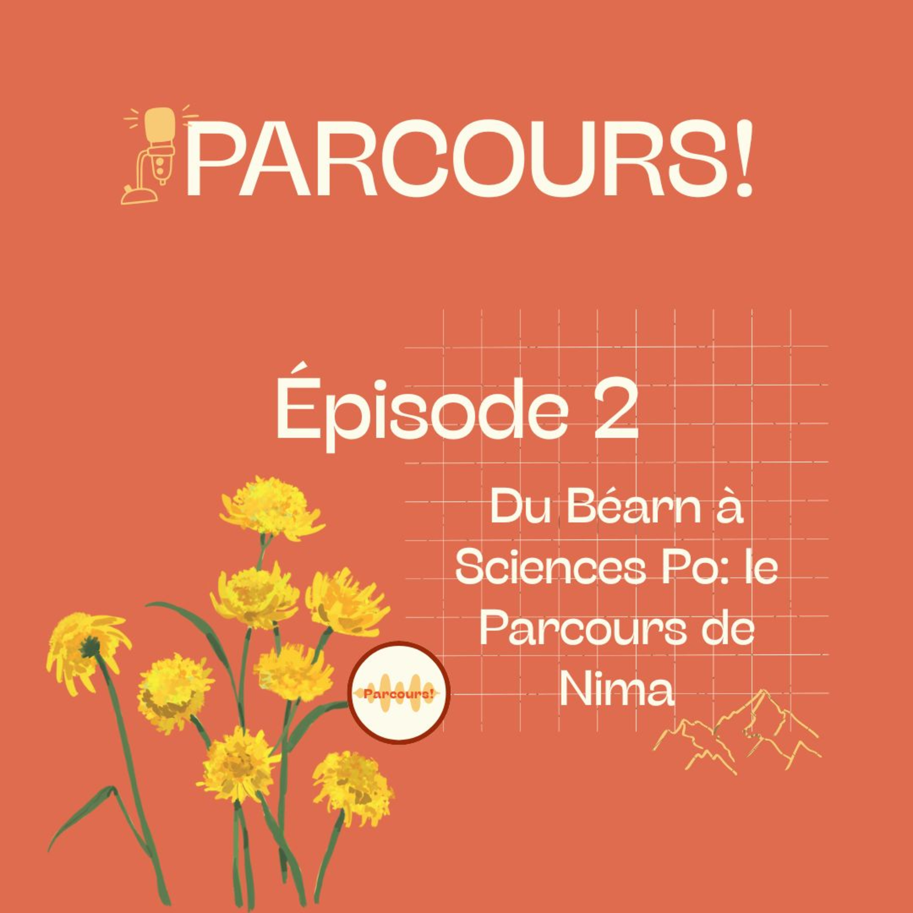 PARCOURS! - Ep2 - Du Béarn à Sciences Po: le Parcours de Nima episode artwork