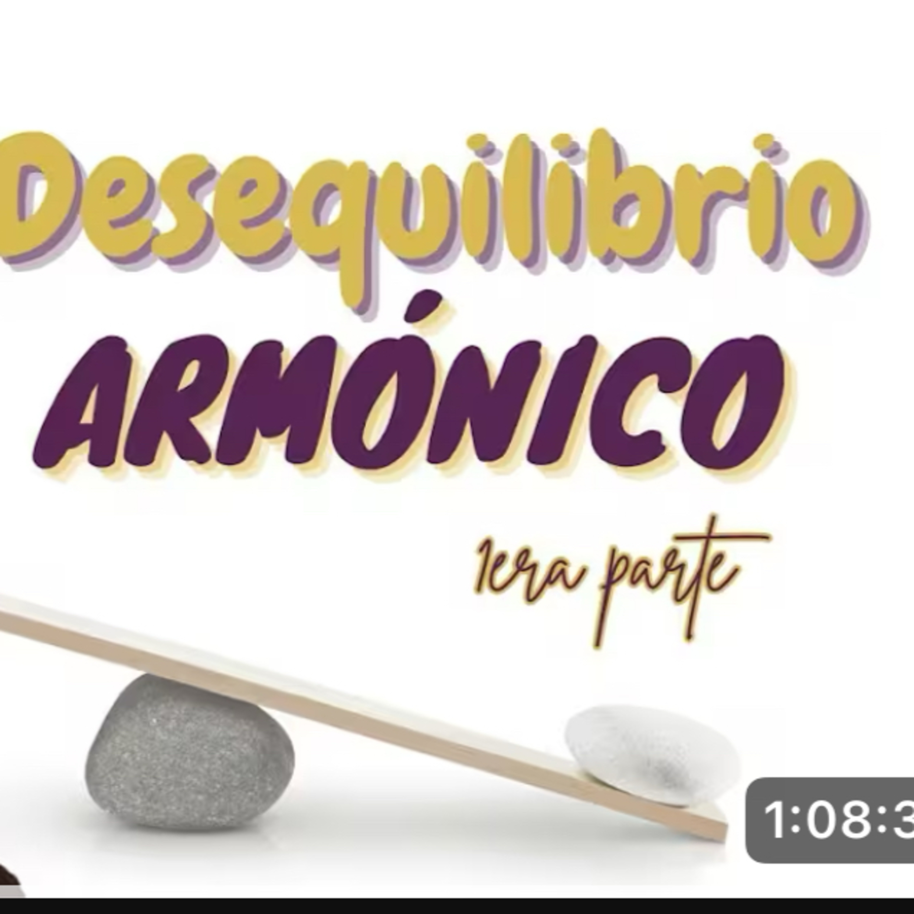 desequilibrio armonico (primera parte)
