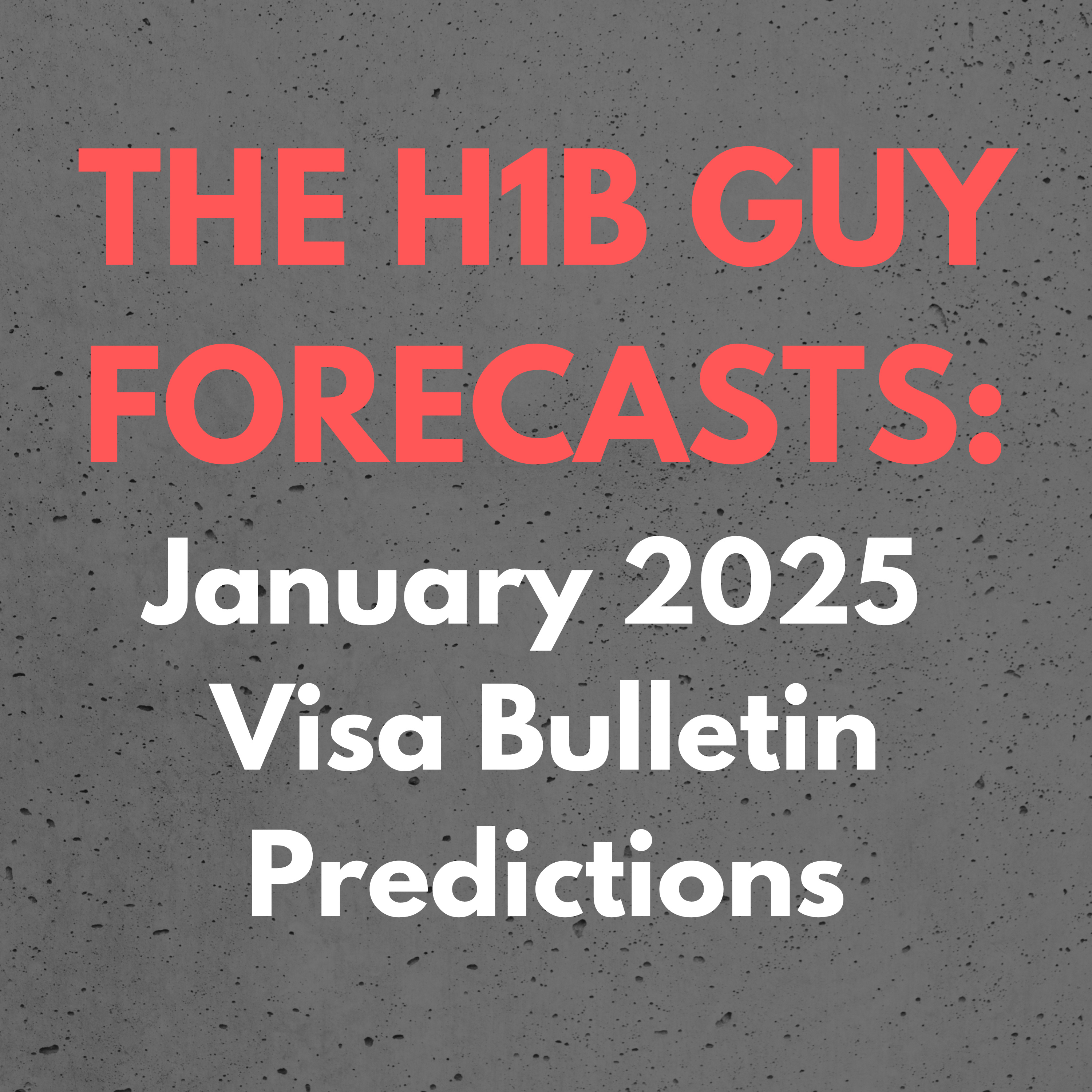 THE H1B GUY FORECASTS: January 2025 Visa Bulletin Employment Based Predictions episode artwork