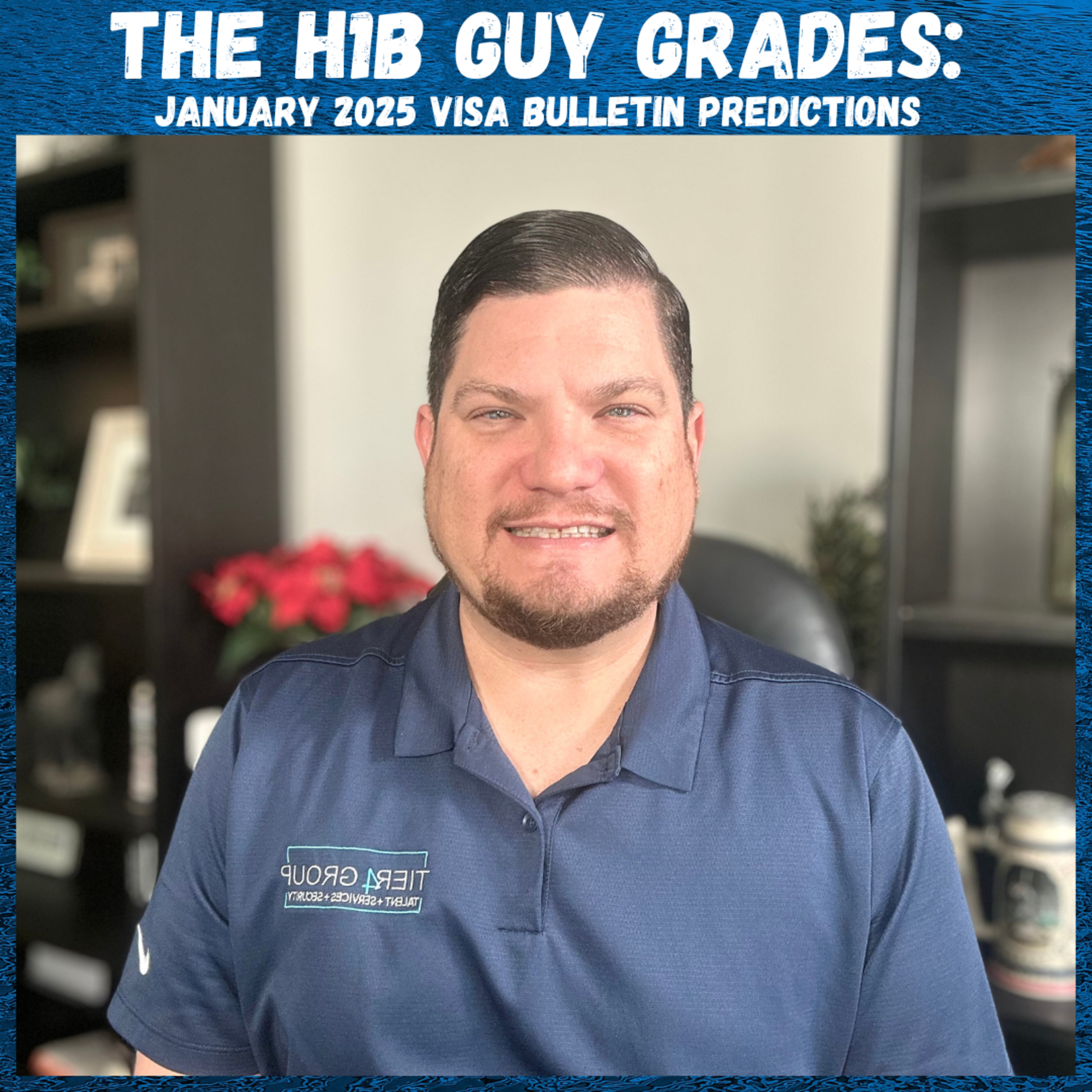 THE H1B GUY GRADES: January 2025 Visa Bulletin Predictions VS the Actual Visa Bulletin Released episode artwork