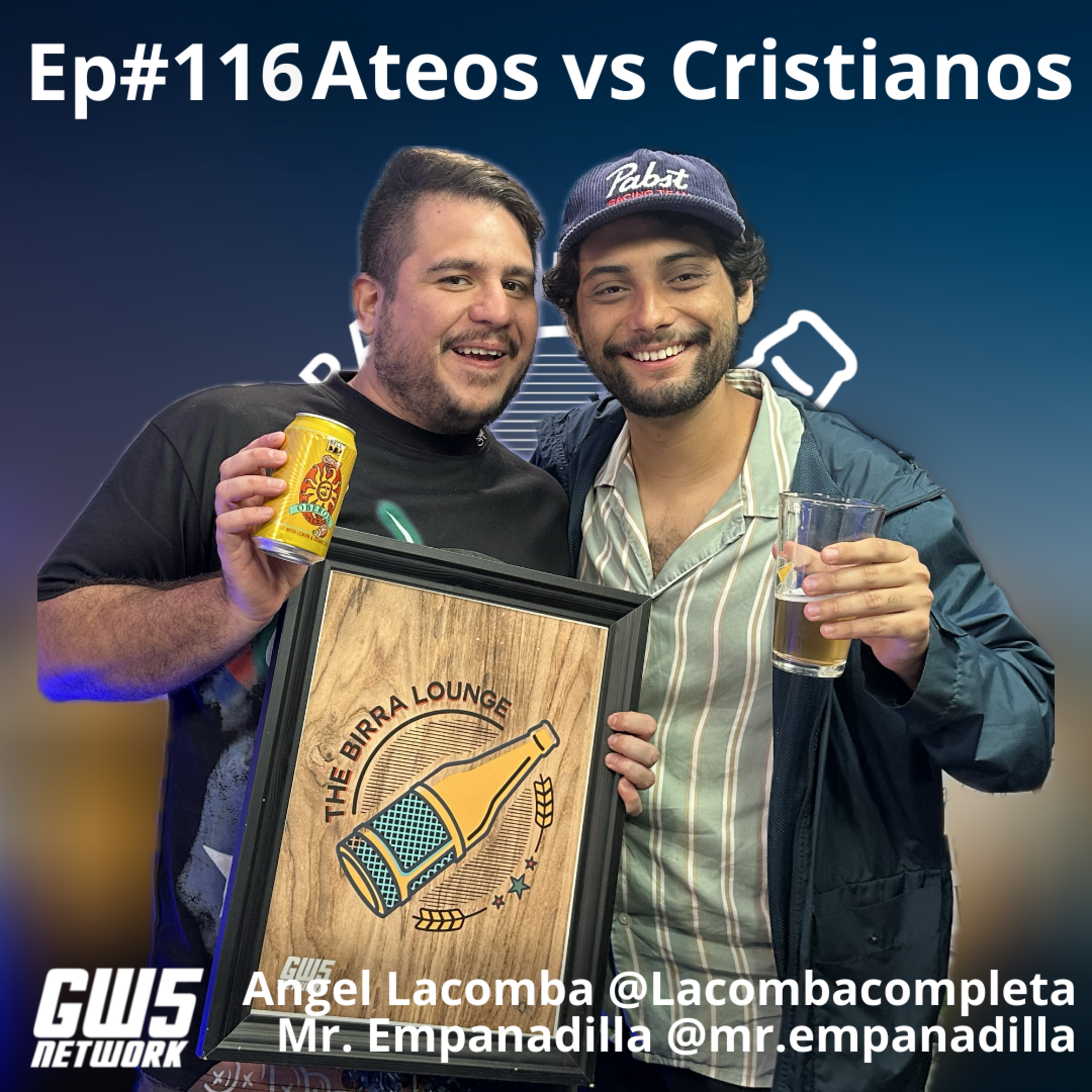Ep#116 - "Ateos vs Cristianos" feat Angel Lacomba y Mr. Empanadilla