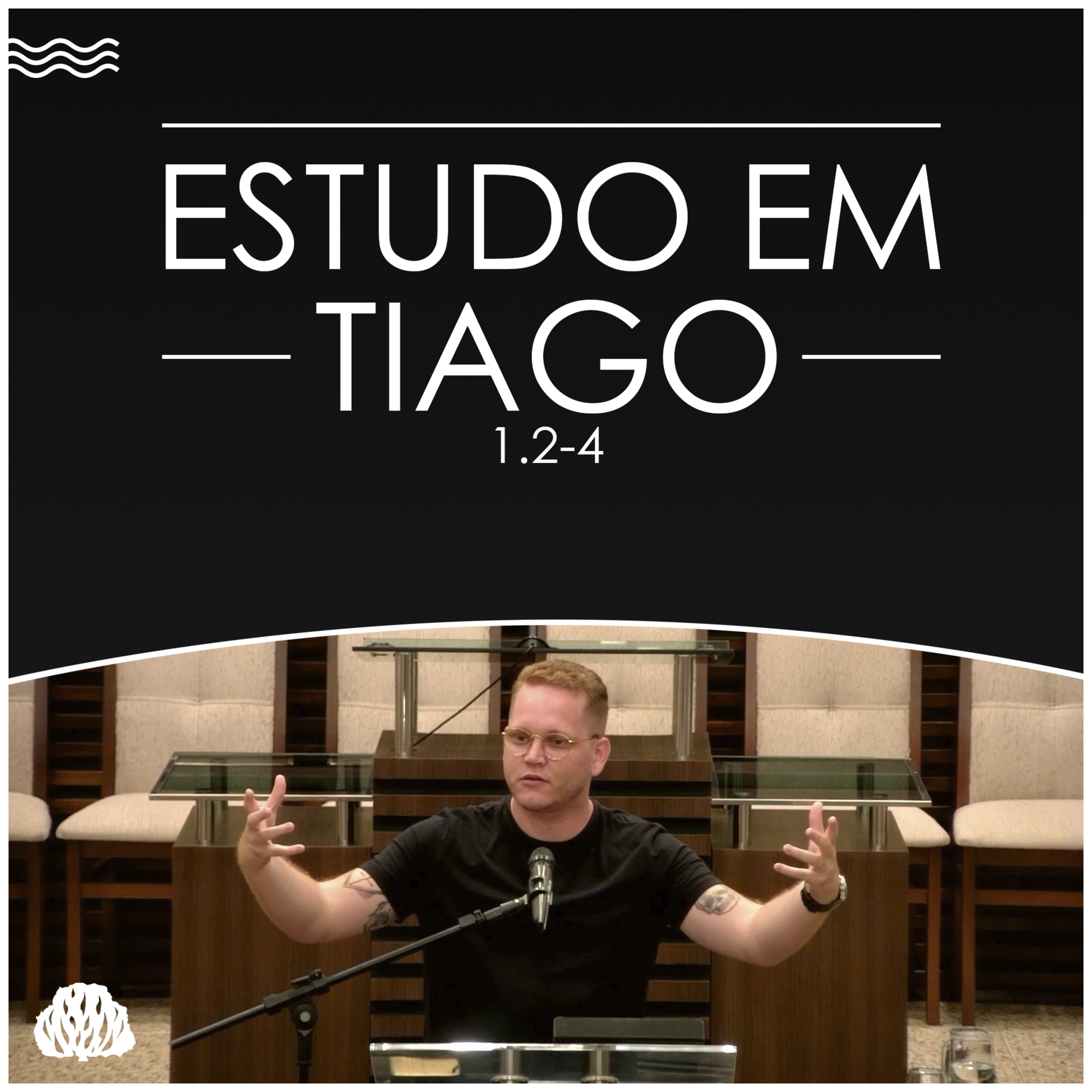 ESTUDO NO LIVRO DE TIAGO | Tiago 1.2-4 - Sem. Lucas Camba