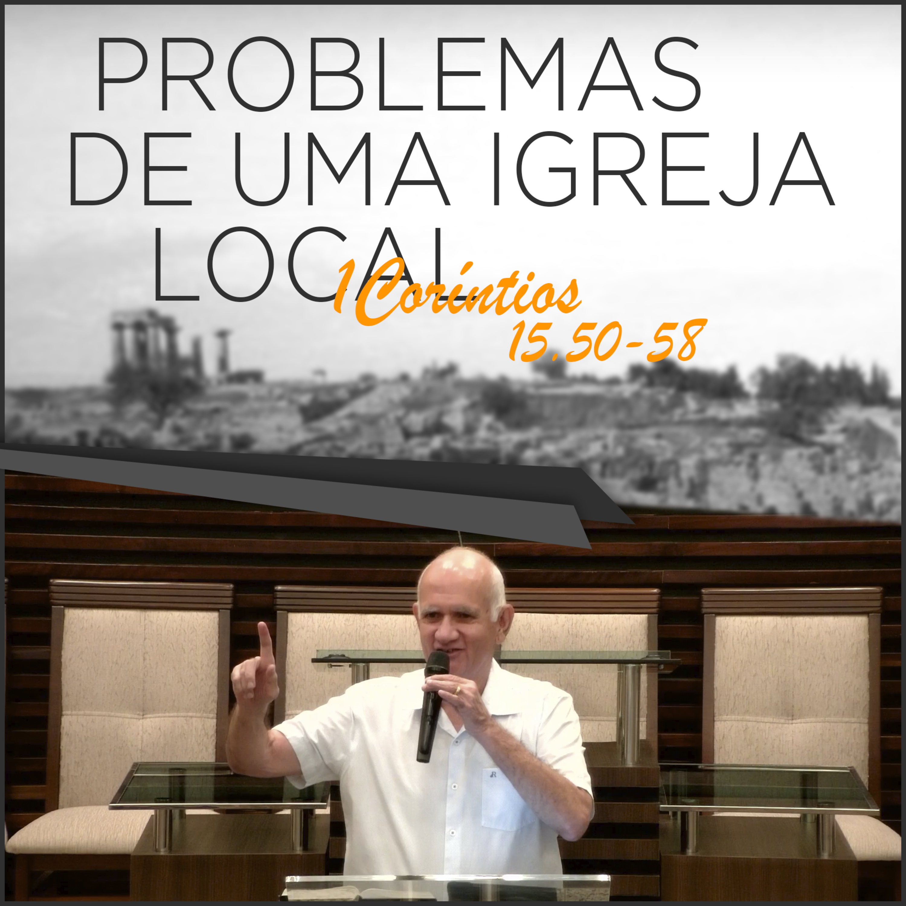 A ESPERANÇA NA RESSUREIÇÃO DO CORPO - Problemas de uma Igreja Local | #59
