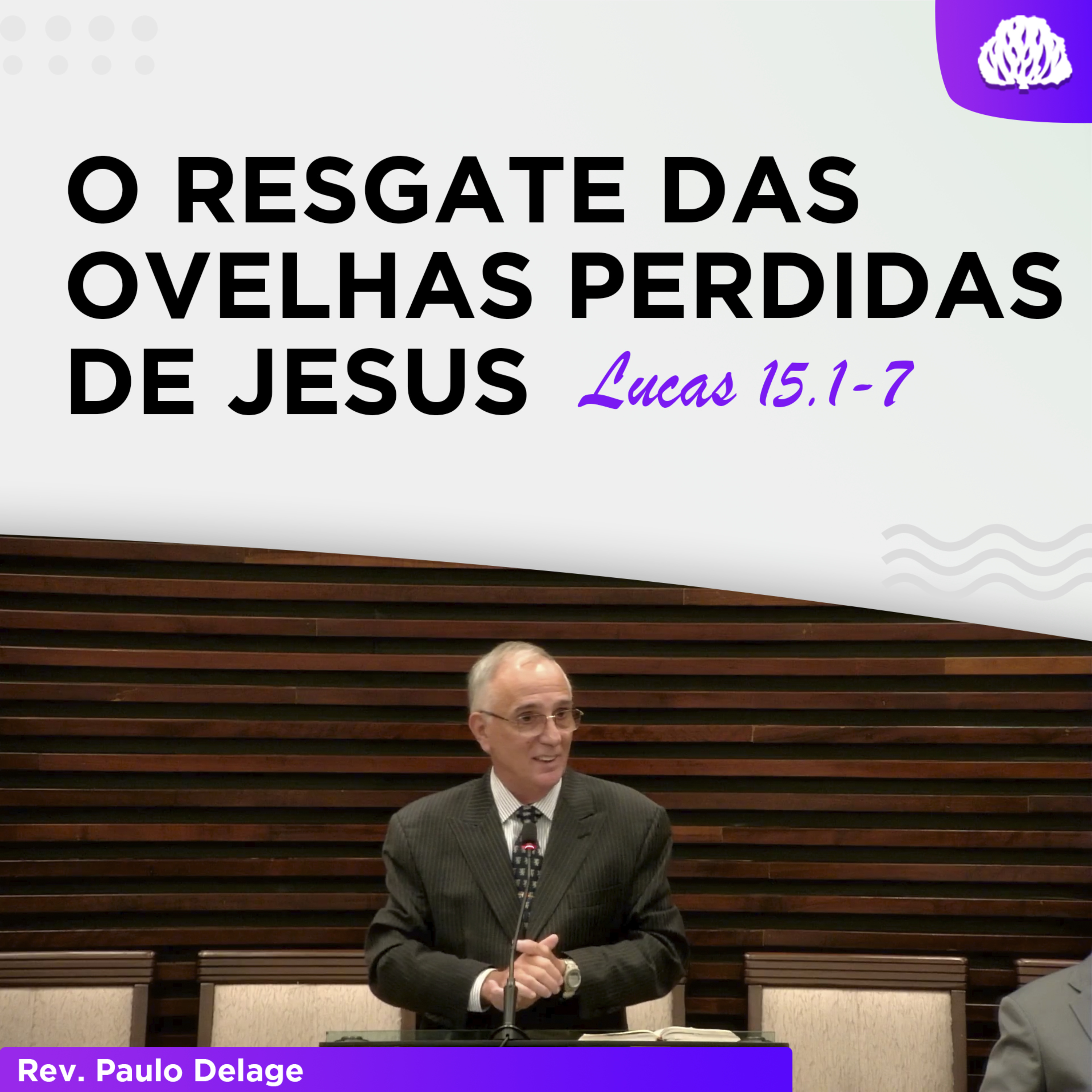 O SENHOR RESGATA A TODOS QUE O PERTENCEM | - Rev. Paulo Delage