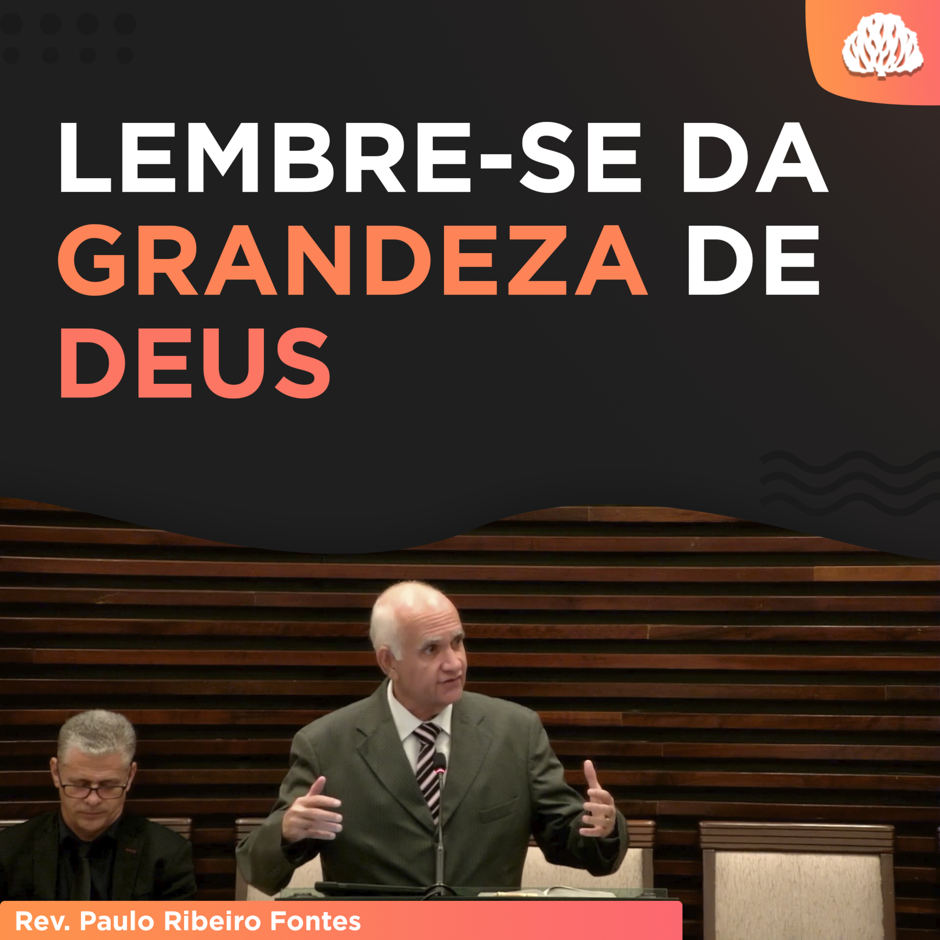LEMBRE-SE DA GRANDEZA DE DEUS | Série de sermões em Daniel #4 - Rev. Paulo Fontes