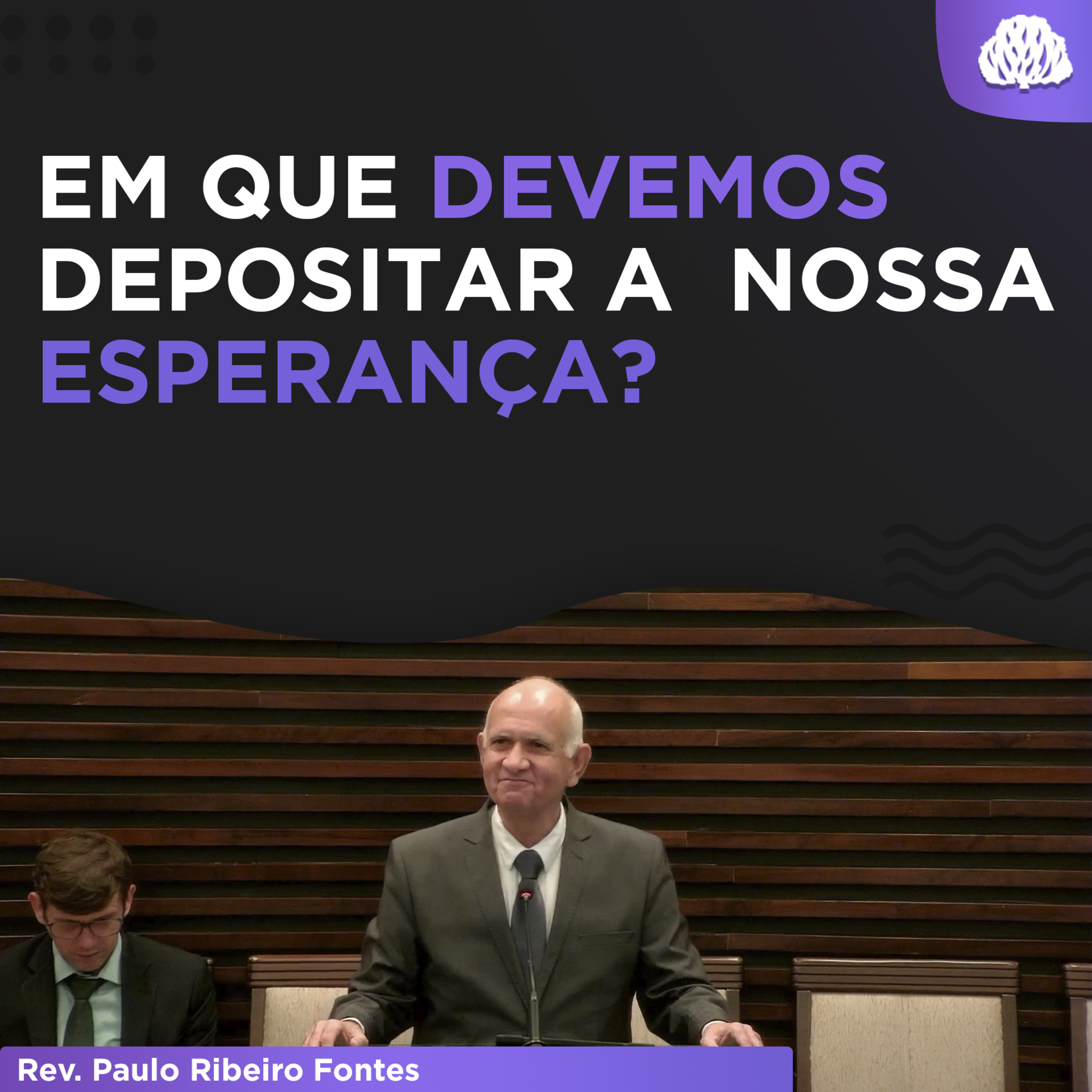 EM QUE DEVEMOS DEPOSITAR NOSSA ESPERANÇA? | Série de sermões em Daniel #7 - Rev. Paulo Fontes