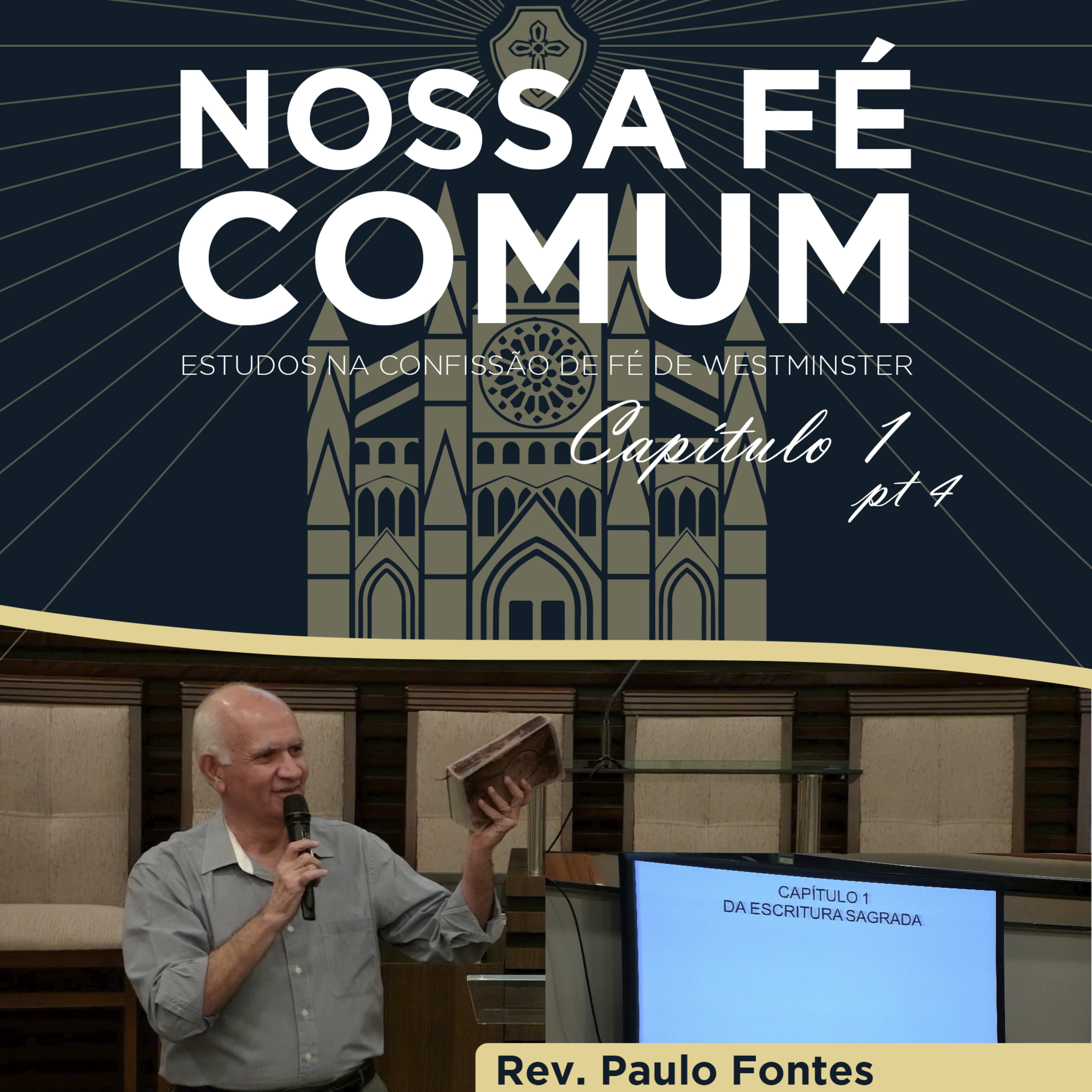 O CÂNON DO NOVO TESTAMENTO - Nossa fé Comum #5 | Rev. Paulo Fontes