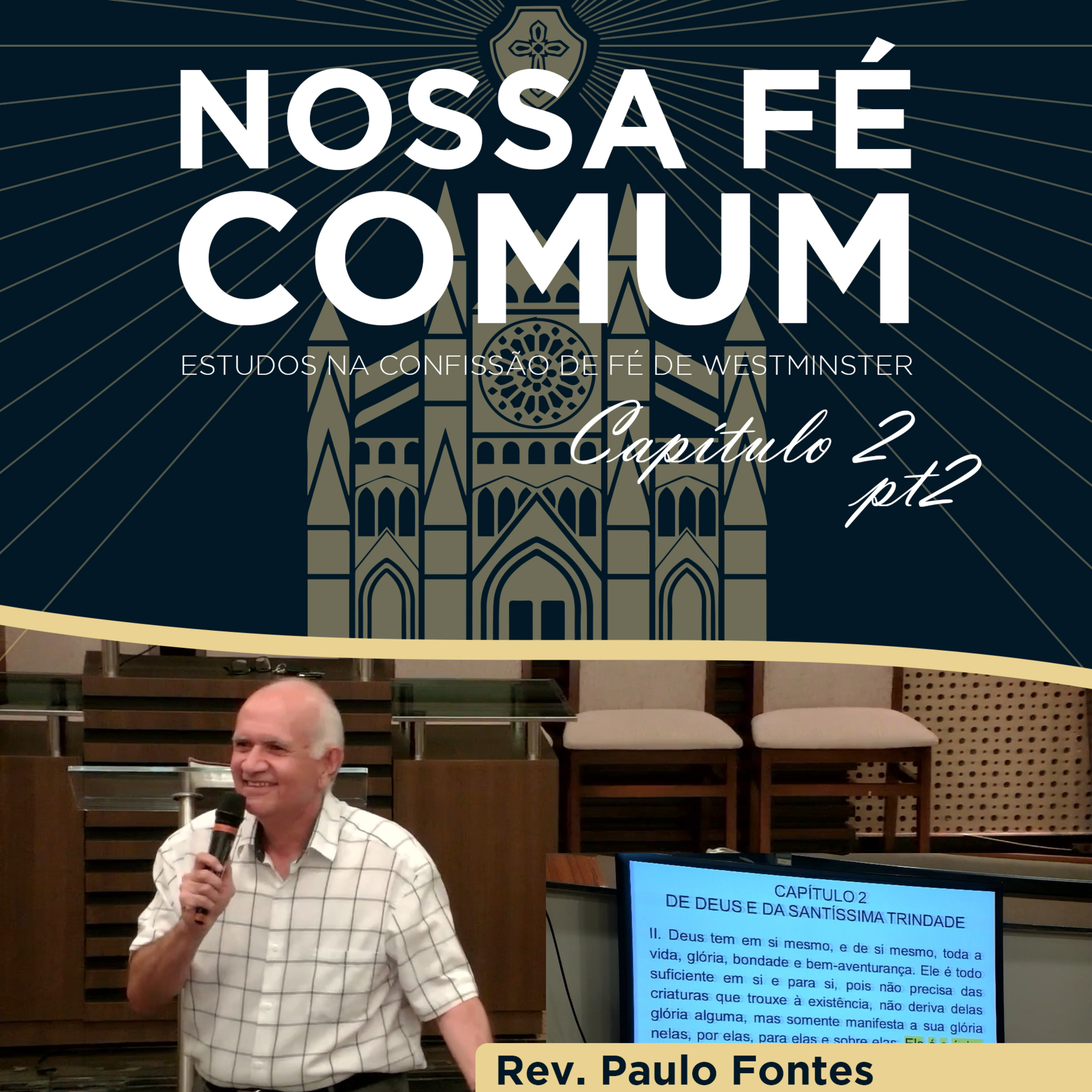 A AUTOSSUFICIÊNCIA DE DEUS - Nossa fé Comum #10 | Rev. Paulo Fontes