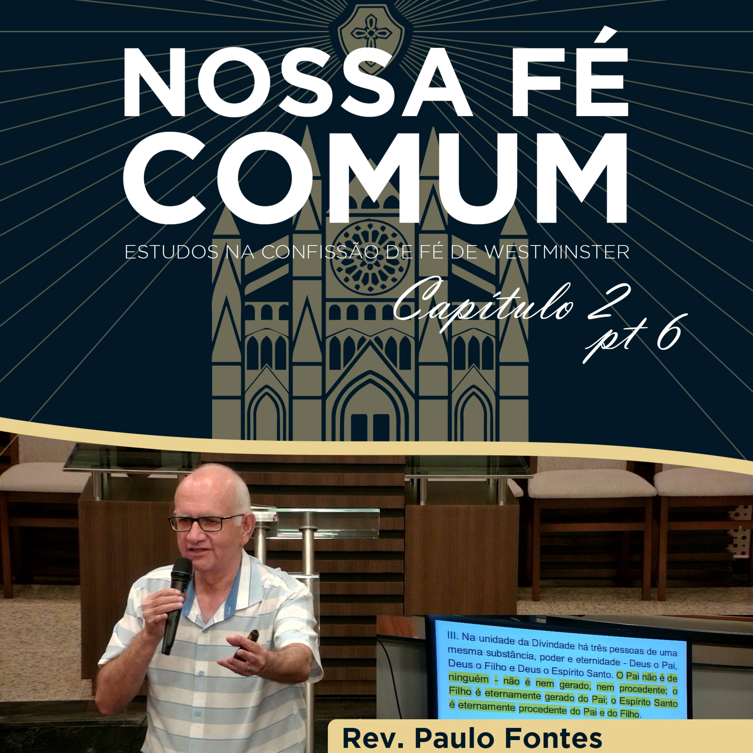 A RELAÇÃO ENTRE DEUS FILHO E O DEUS PAI - Nossa fé Comum #14 | Rev. Paulo Fontes