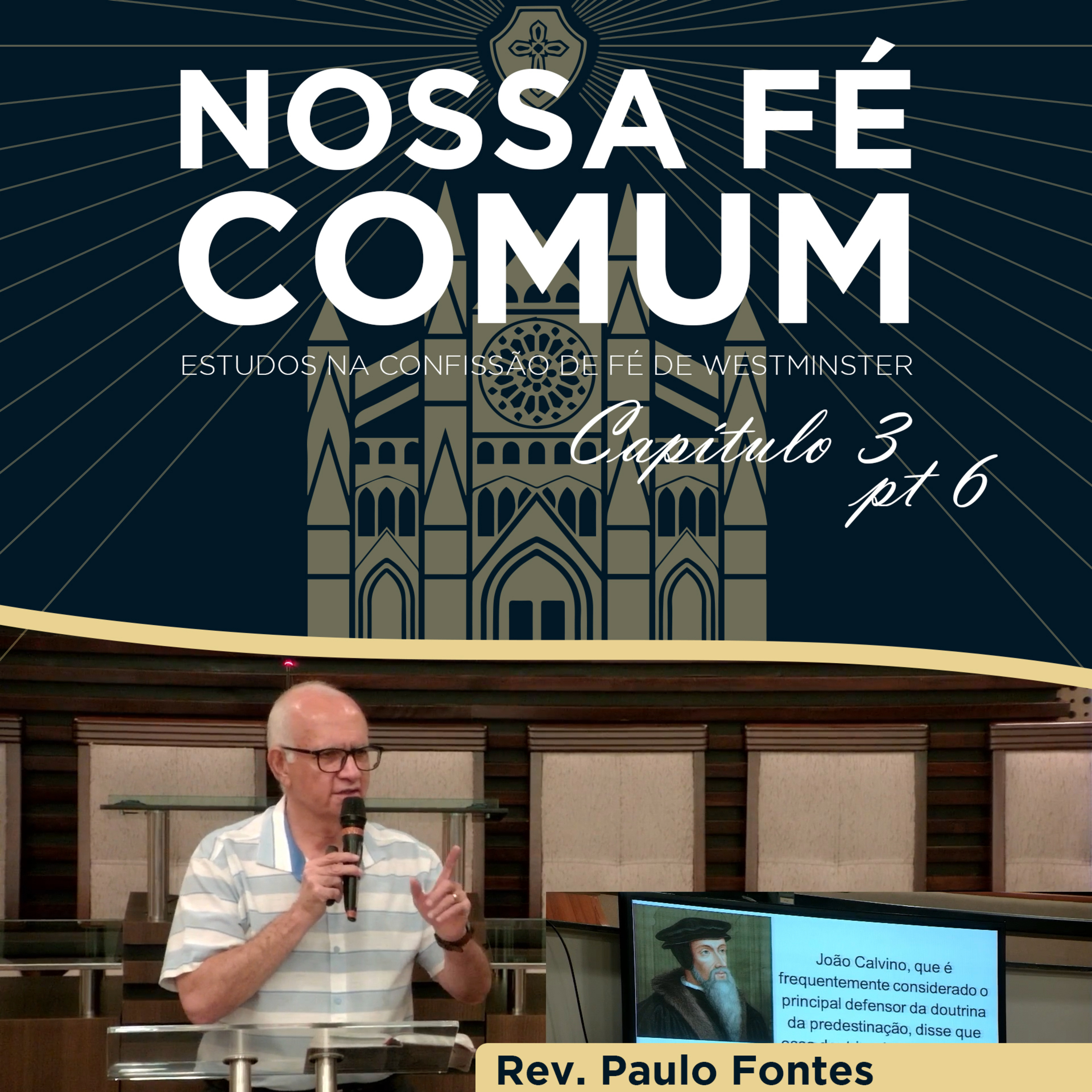 HÁ INJUSTIÇA DA PARTE DE DEUS? - PARTE 2 - Nossa fé Comum #20 | Rev. Paulo Fontes