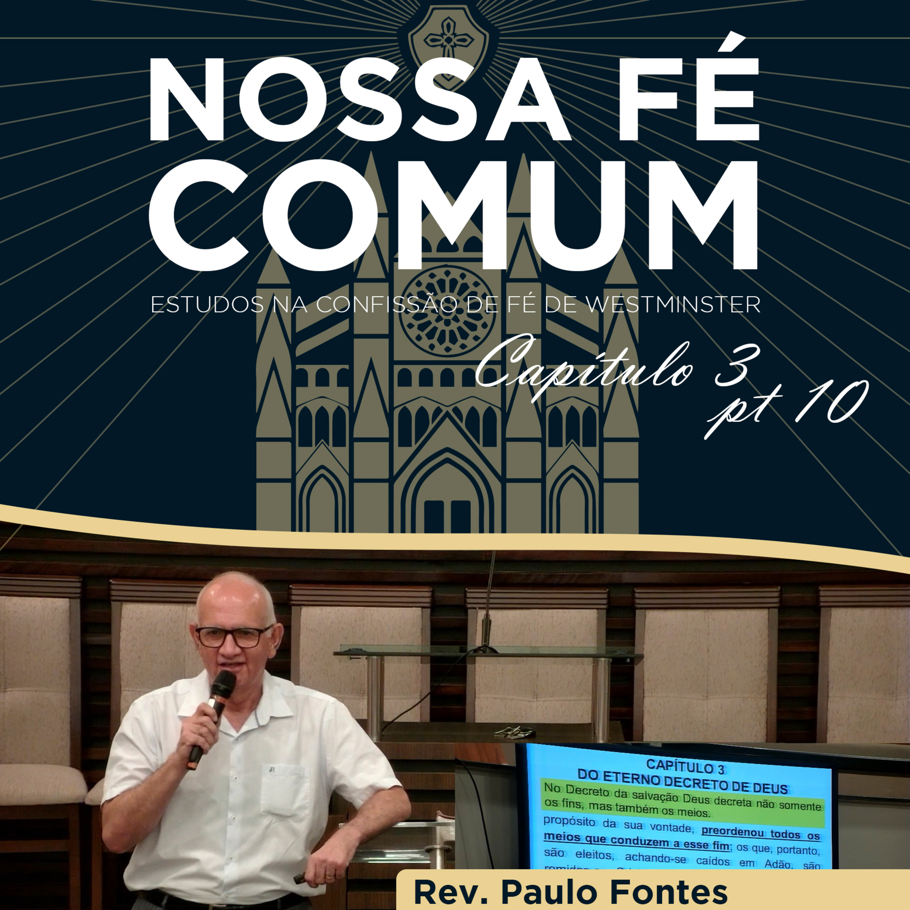 QUEM NOS SEPARARÁ DO AMOR DE CRISTO? - Nossa fé Comum #24 | Rev. Paulo Fontes