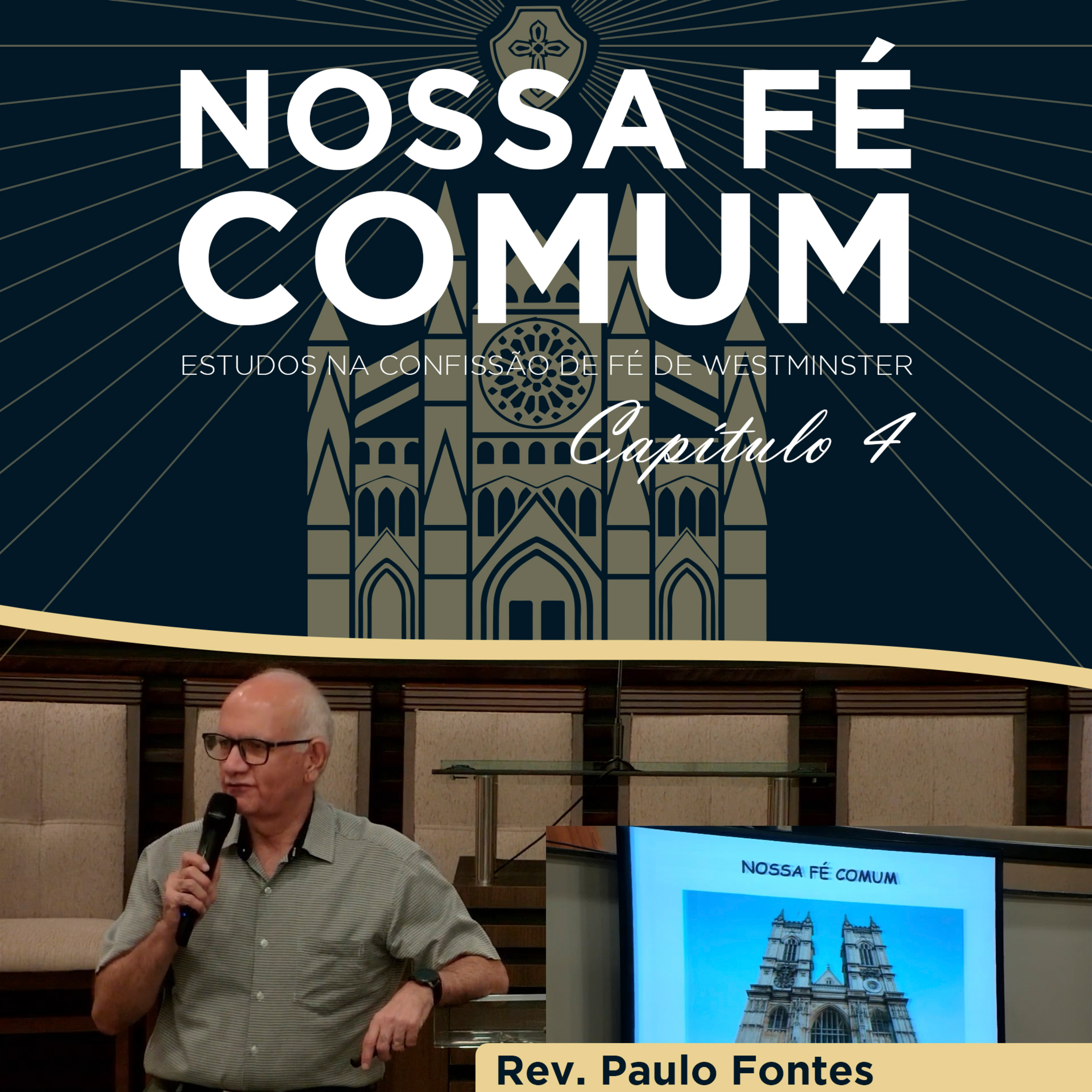 O PRINCÍPIO DA CRIAÇÃO DE DEUS - Nossa fé Comum #26 | Rev. Paulo Fontes
