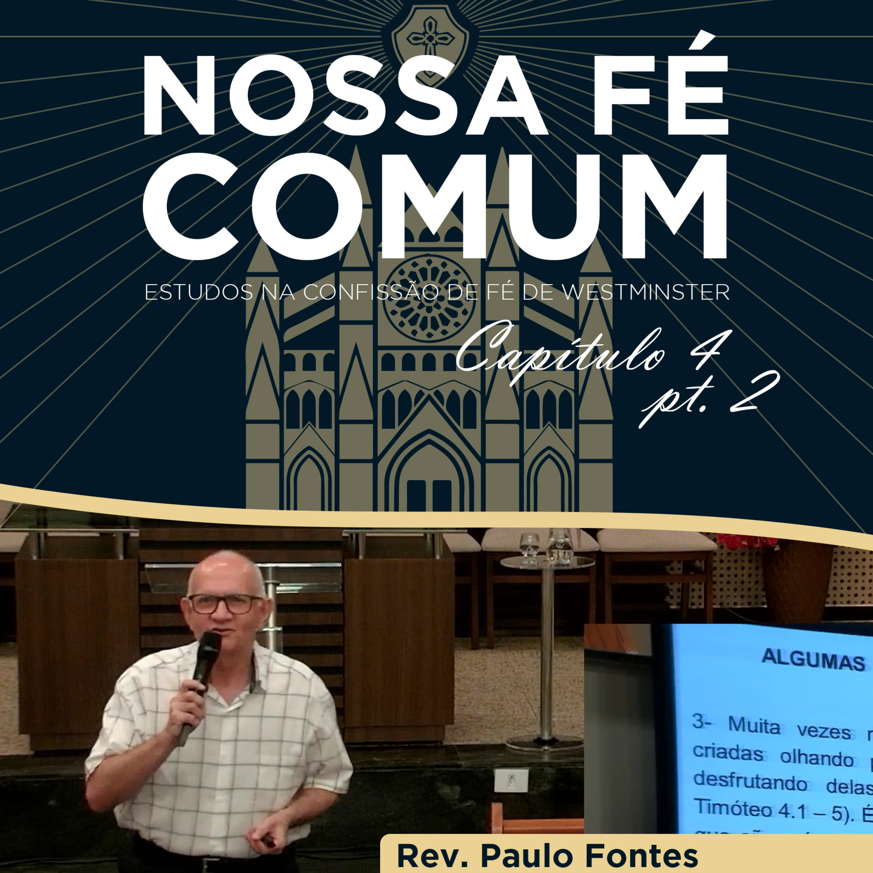 AS IMPLICAÇÕES DE CRER NA CRIAÇÃO DE DEUS - Nossa fé Comum #27 | Rev. Paulo Fontes