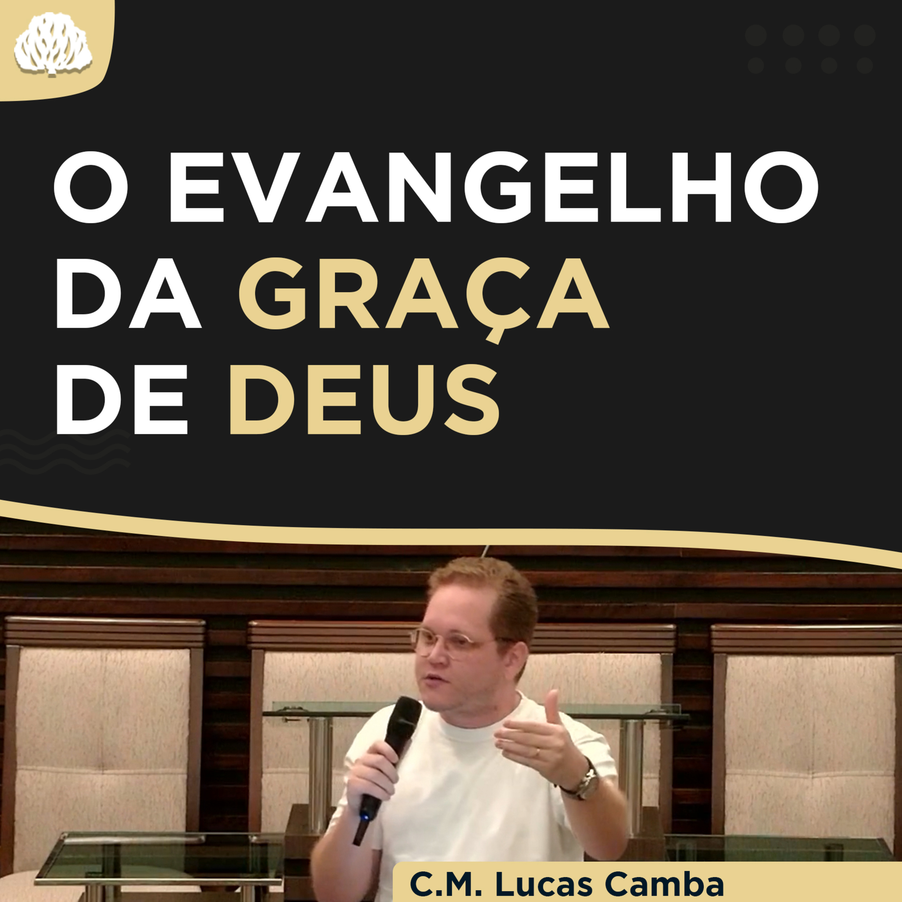 A SUFICIÊNCIA DA GRAÇA DE DEUS - Gálatas 4.21-31 | Candidato ao Ministério Lucas Camba