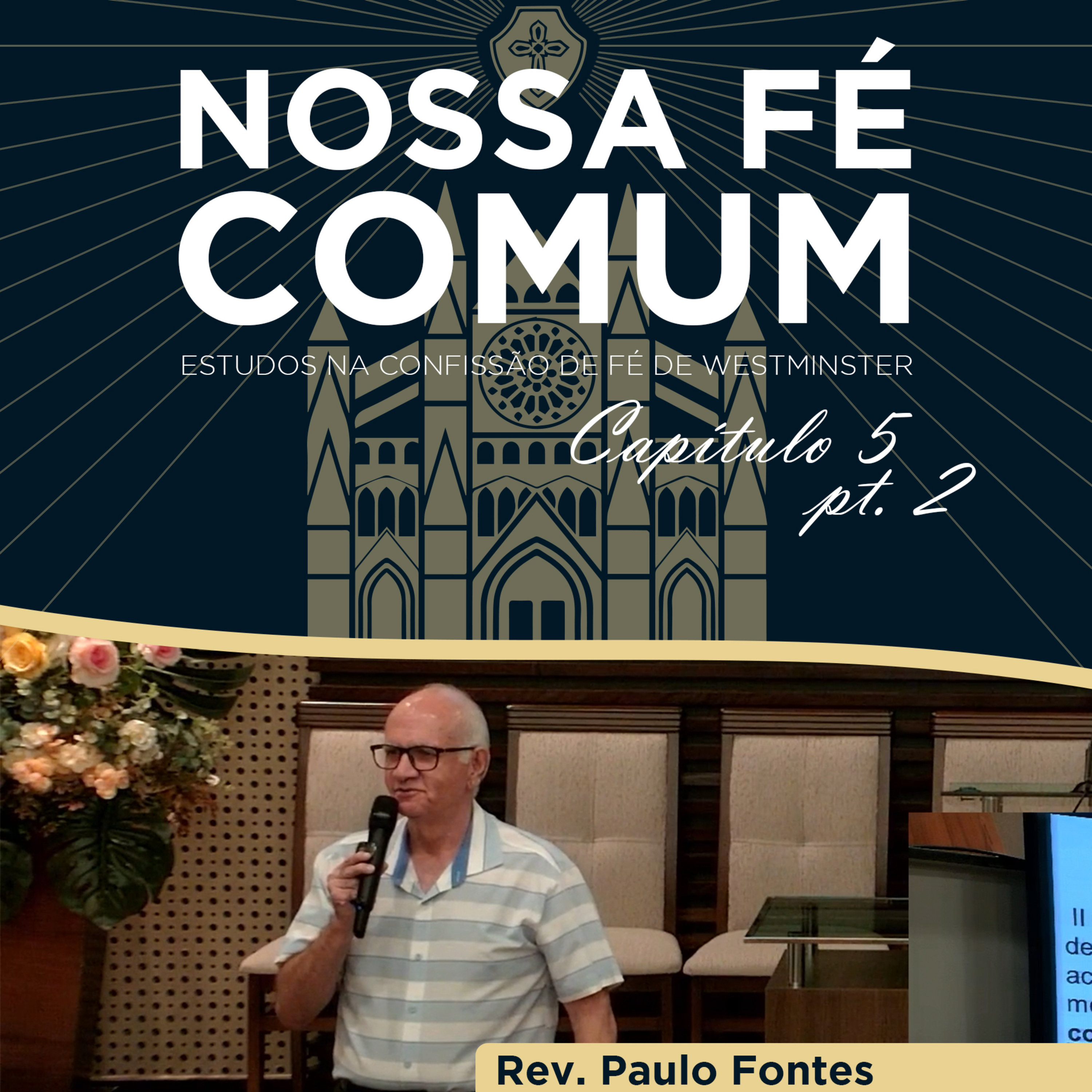 O ASPECTO DA ORDEM NA CRIAÇÃO - Nossa fé Comum #31 | Rev. Paulo Fontes