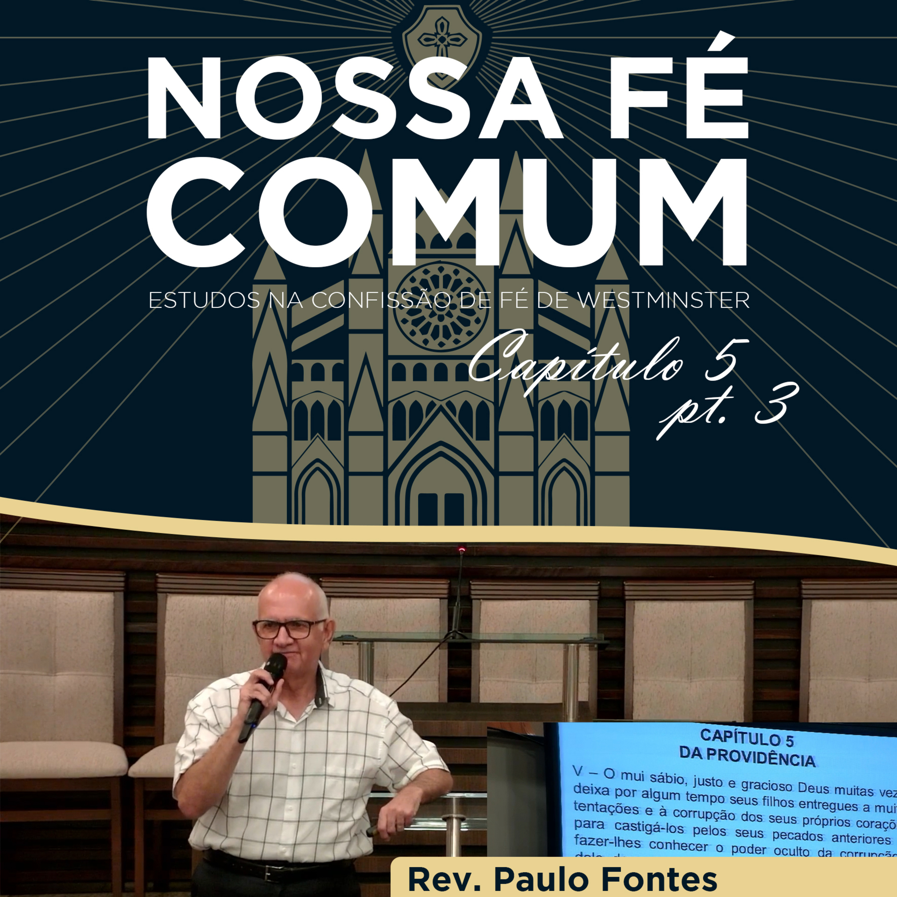 O PECADO E A ONIPOTÊNCIA DE DEUS - Nossa fé Comum #32 | Rev. Paulo Fontes
