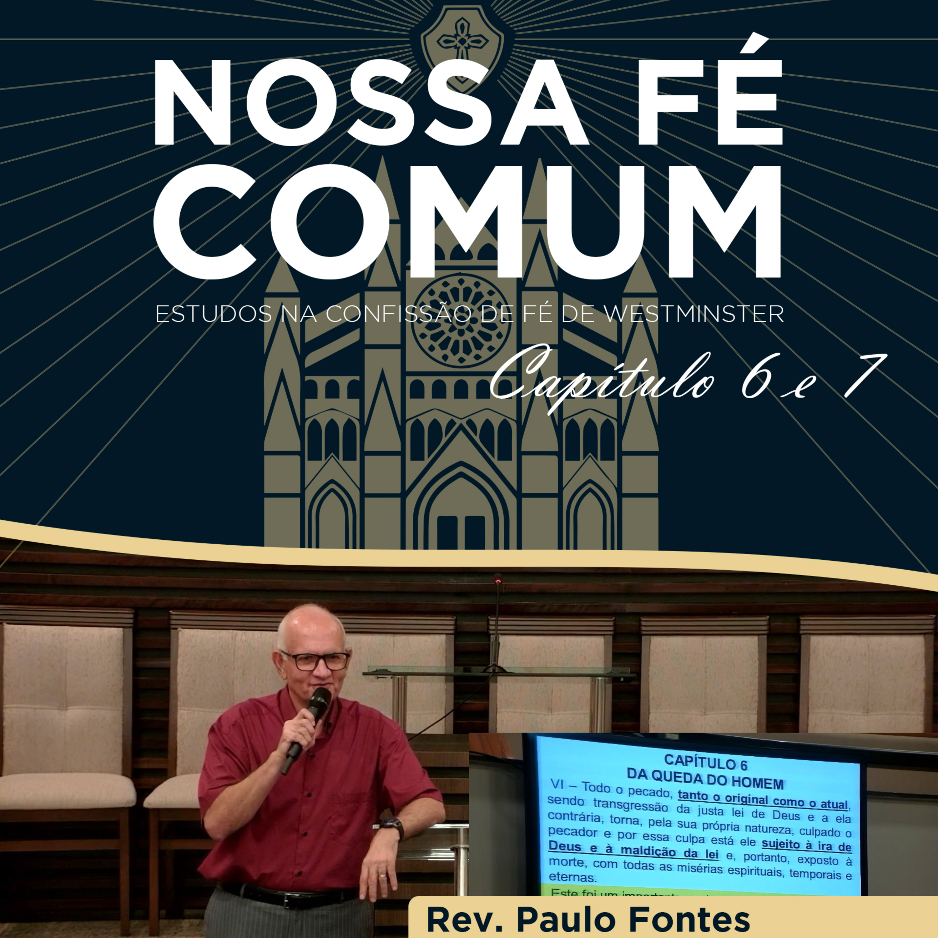 O PACTO DE DEUS COM O HOMEM - Nossa fé Comum #35 | Rev. Paulo Fontes