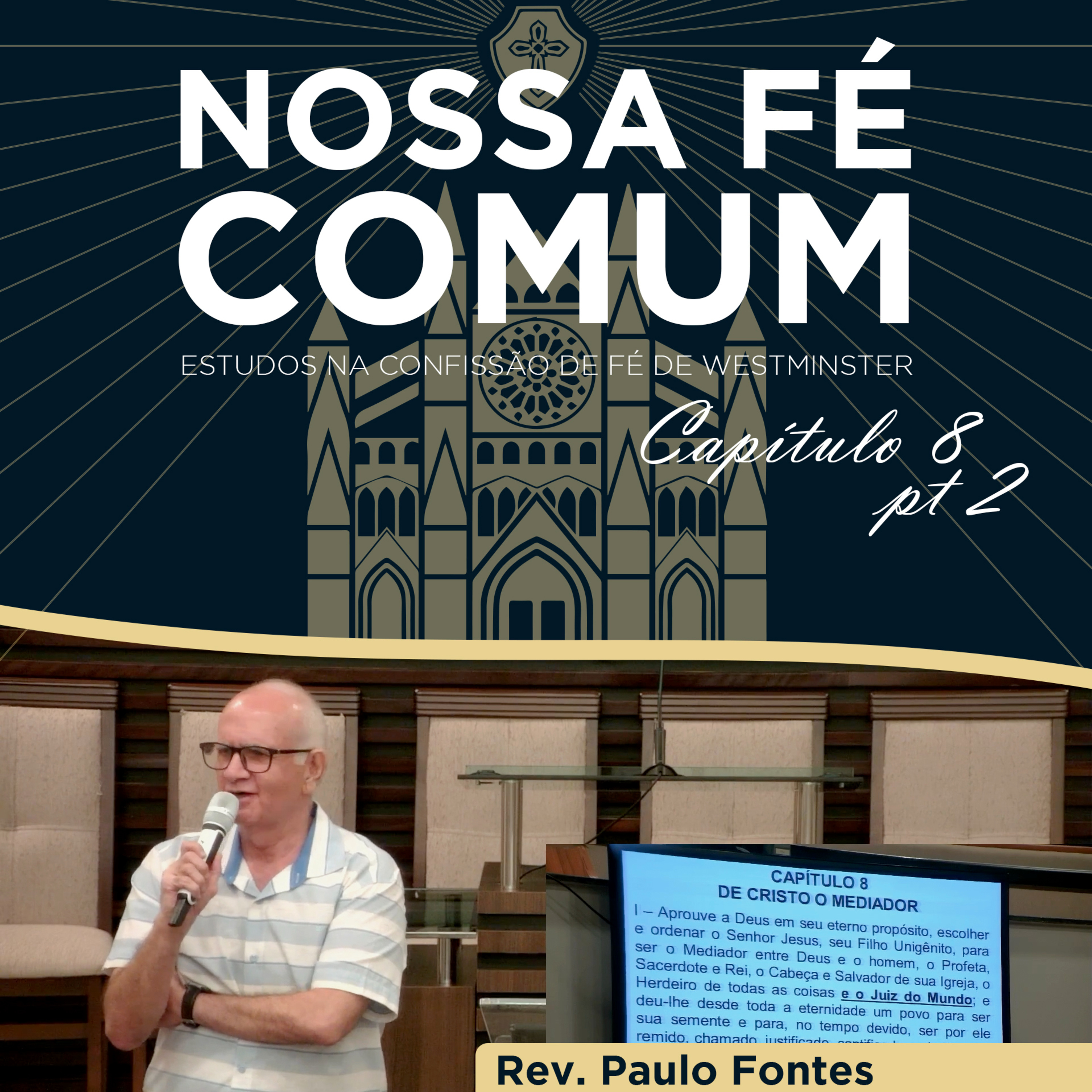 O JUIZ DO MUNDO - Nossa fé Comum #39 | Rev. Paulo Fontes