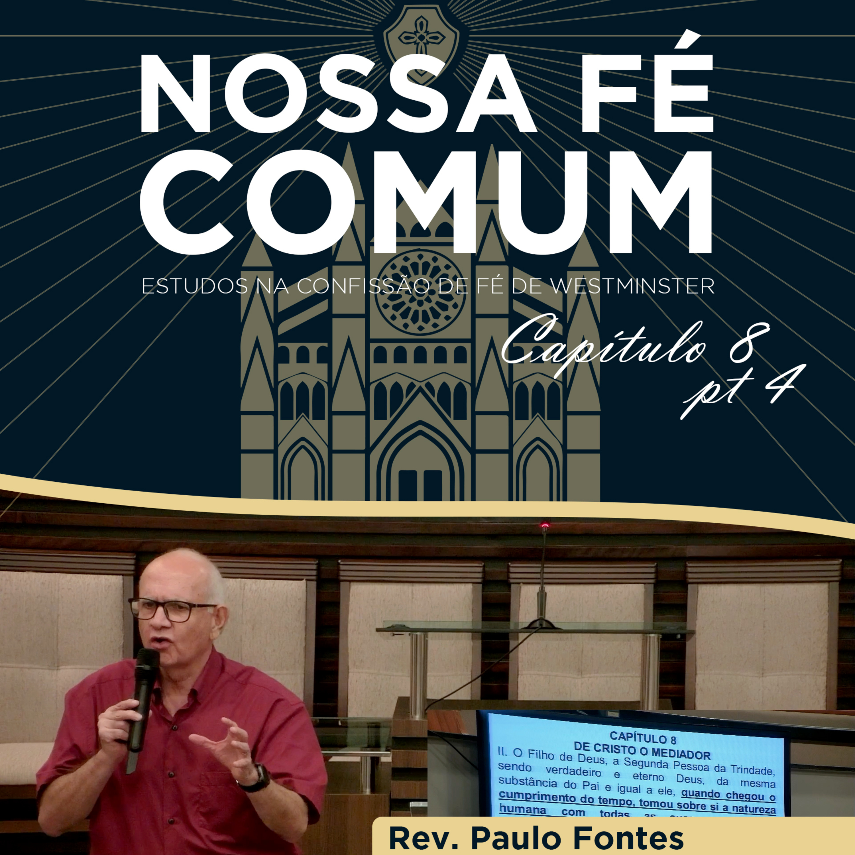 A NATUREZA DE JESUS - Nossa fé Comum #41 | Rev. Paulo Fontes