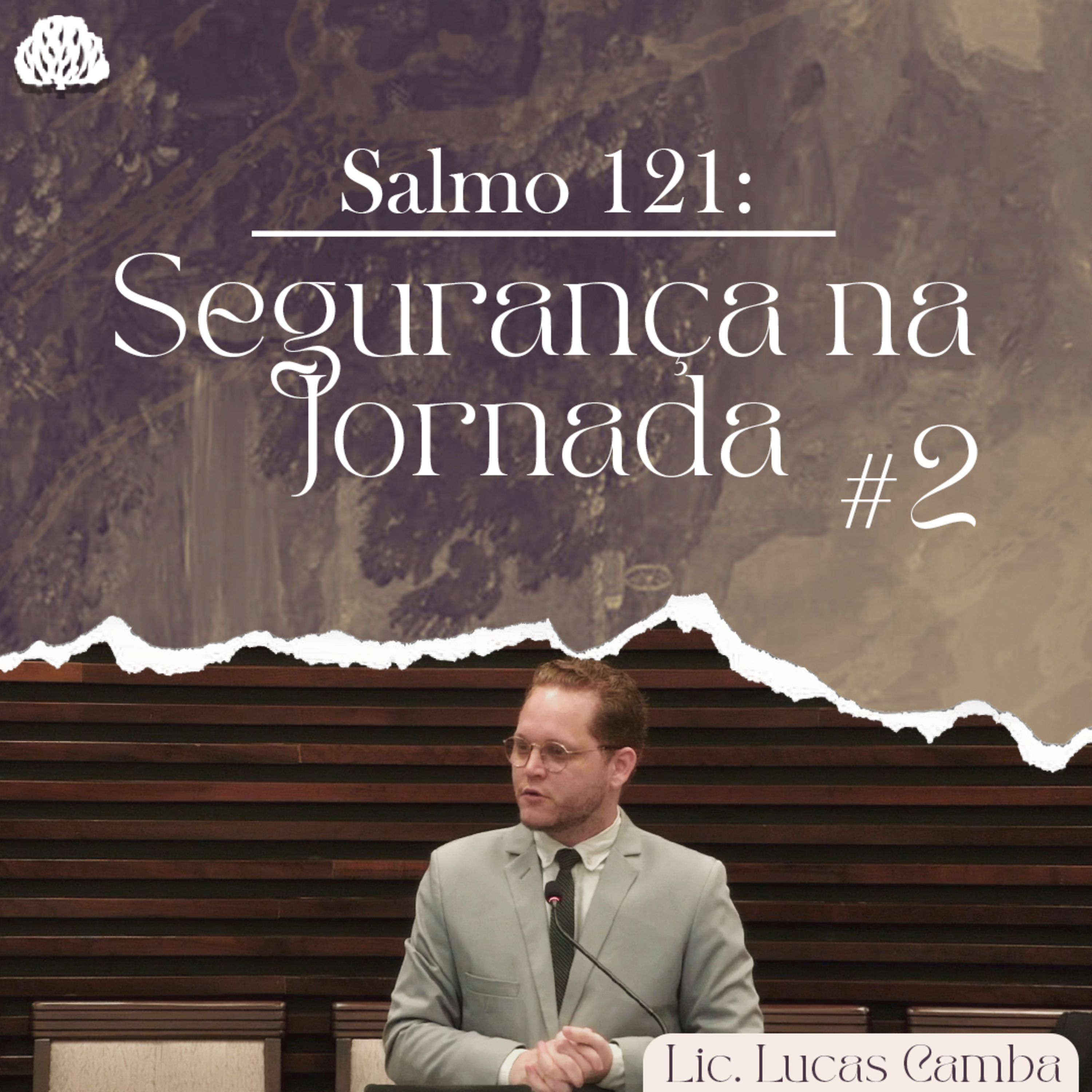 O SOCORRO DO CRENTE - Salmo 121 | Lic. Lucas Camba
