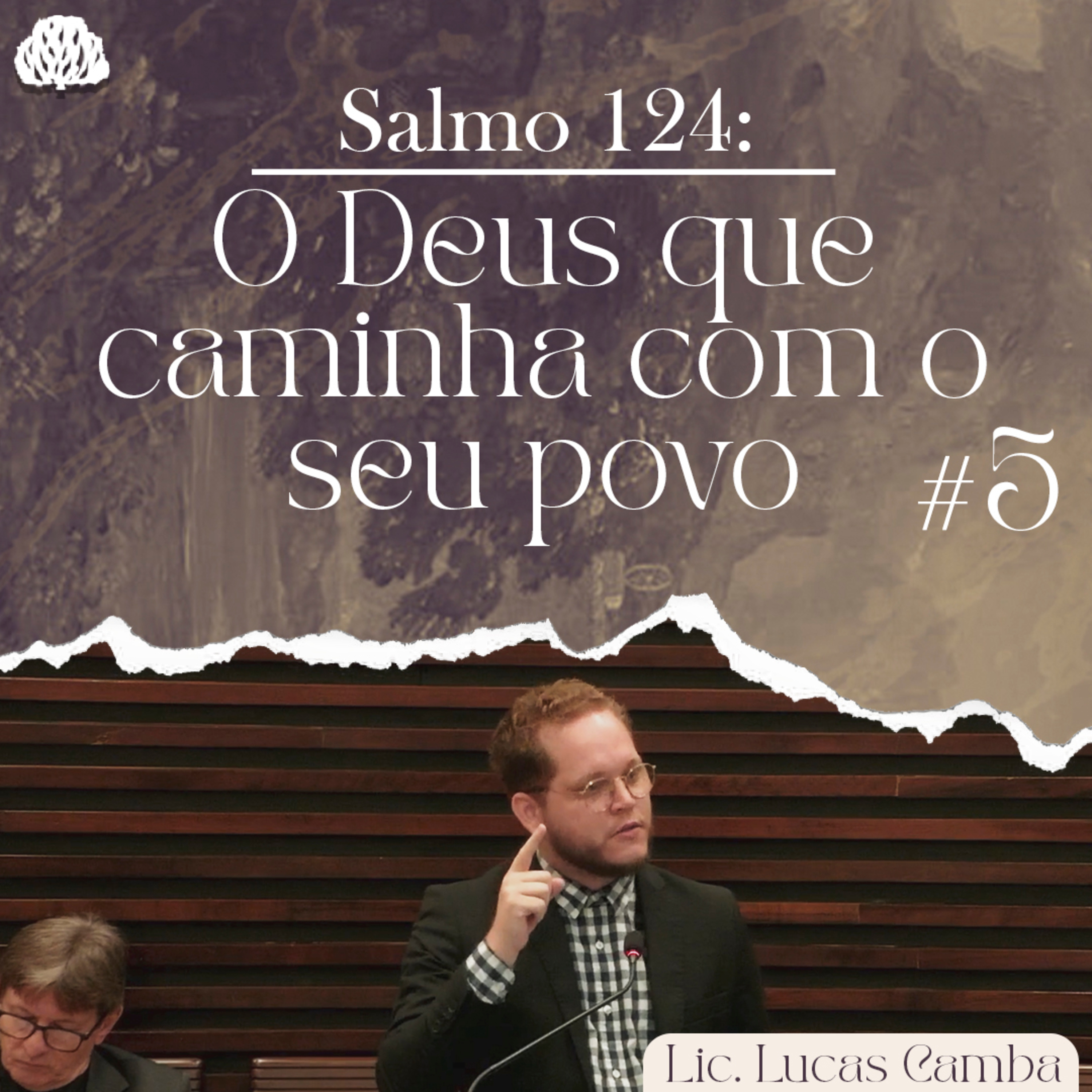DEUS JAMAIS ABANDONARÁ O SEU POVO - Salmo 124 | Lic. Lucas Camba