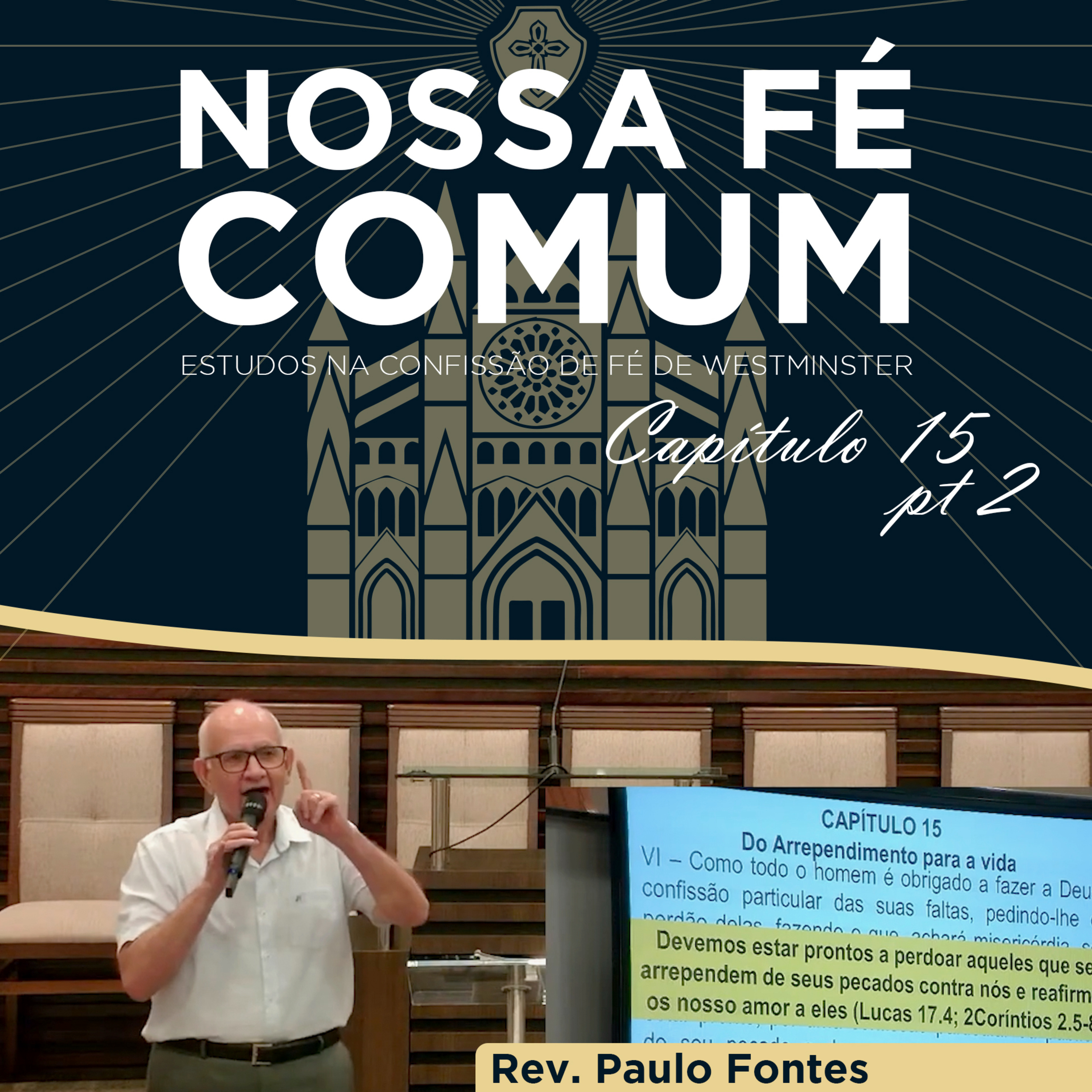 DEVEMOS ESTAR PRONTOS PARA PERDOAR - Nossa fé Comum #60 | Rev. Paulo Fontes