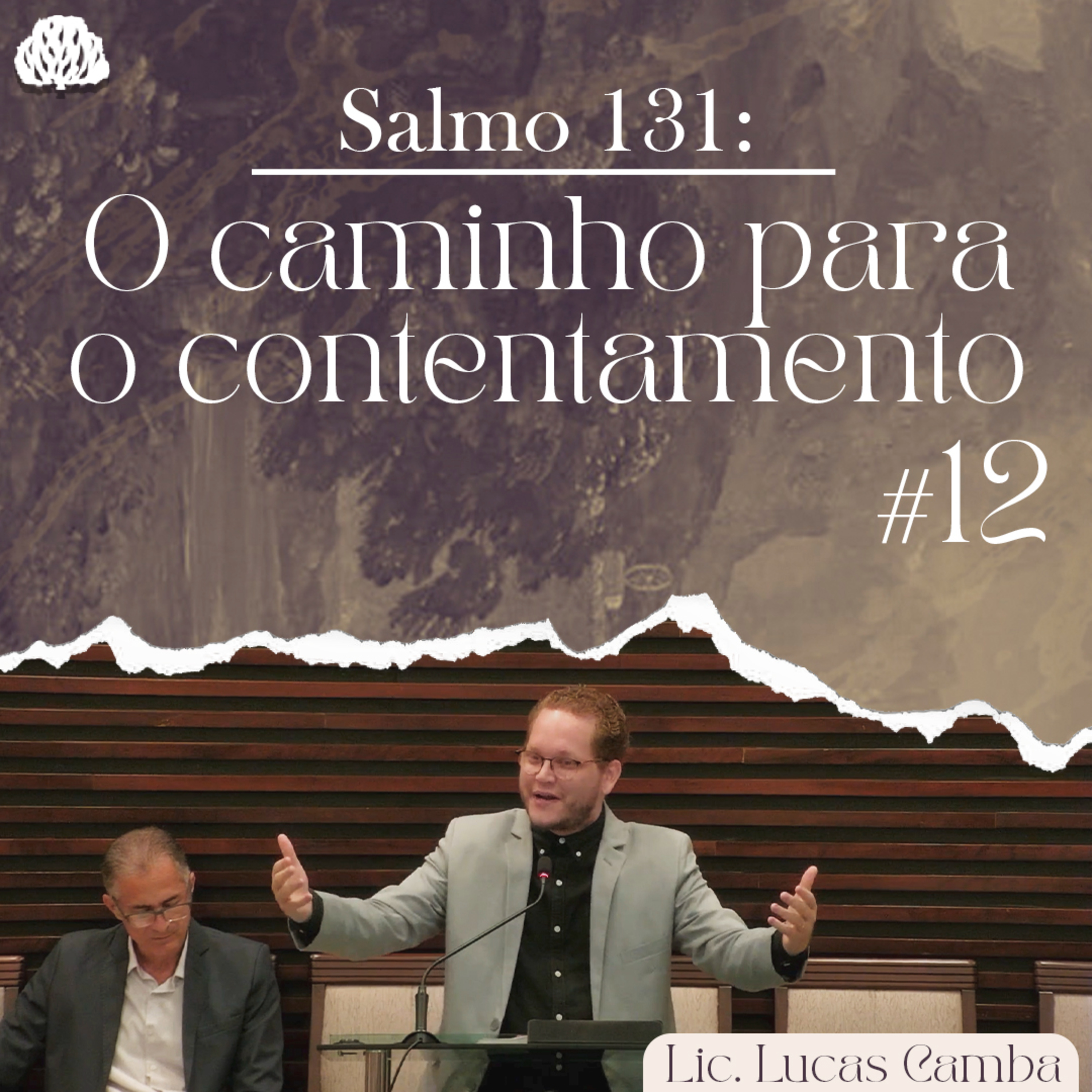 O CAMINHO PARA O DESFRUTO DA PAZ E DA TRANQUILIDADE - Salmo 131 | Lic. Lucas Camba