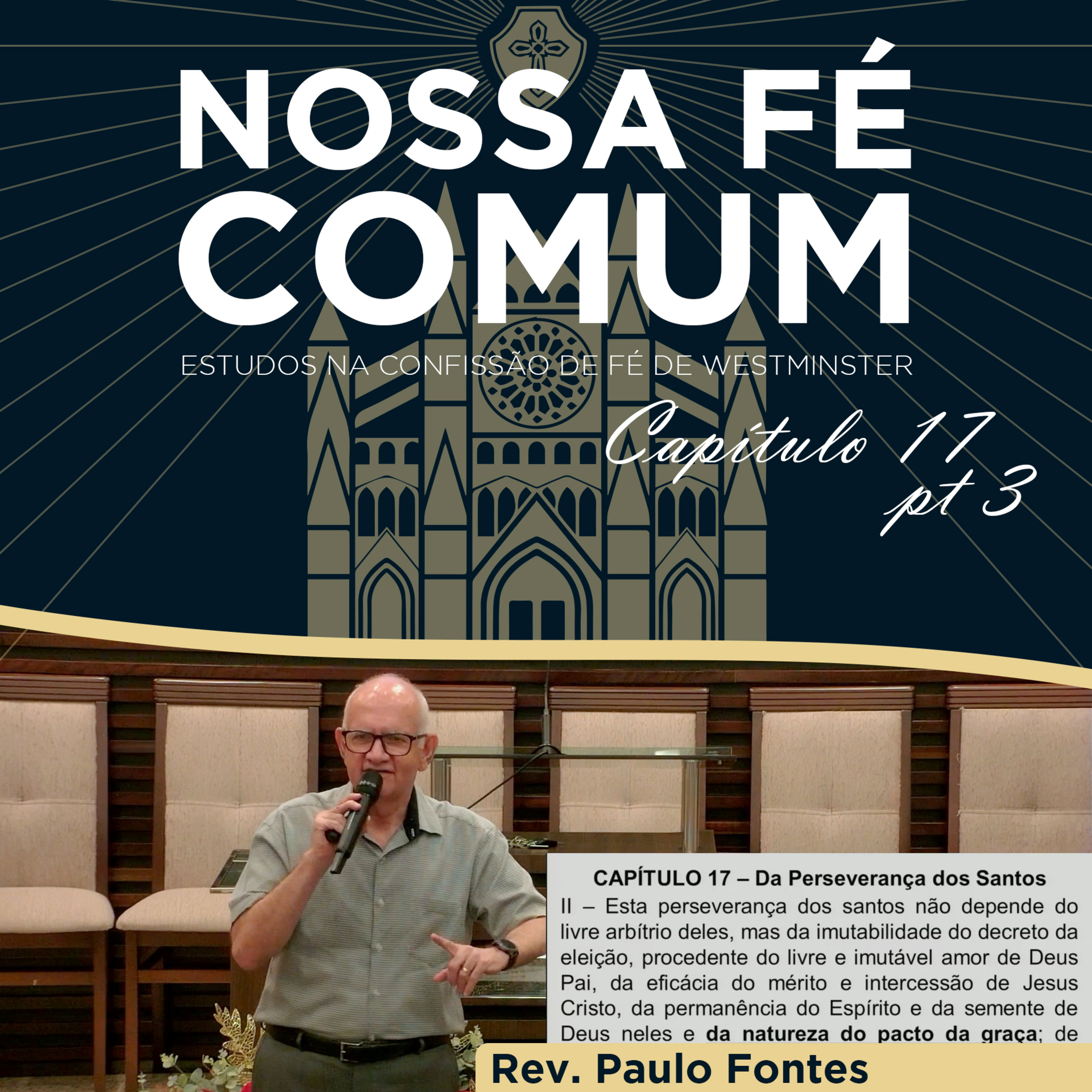 O LIVRE E IMUTÁVEL AMOR DE DEUS PAI - Nossa fé Comum #67 | Rev. Paulo Fontes