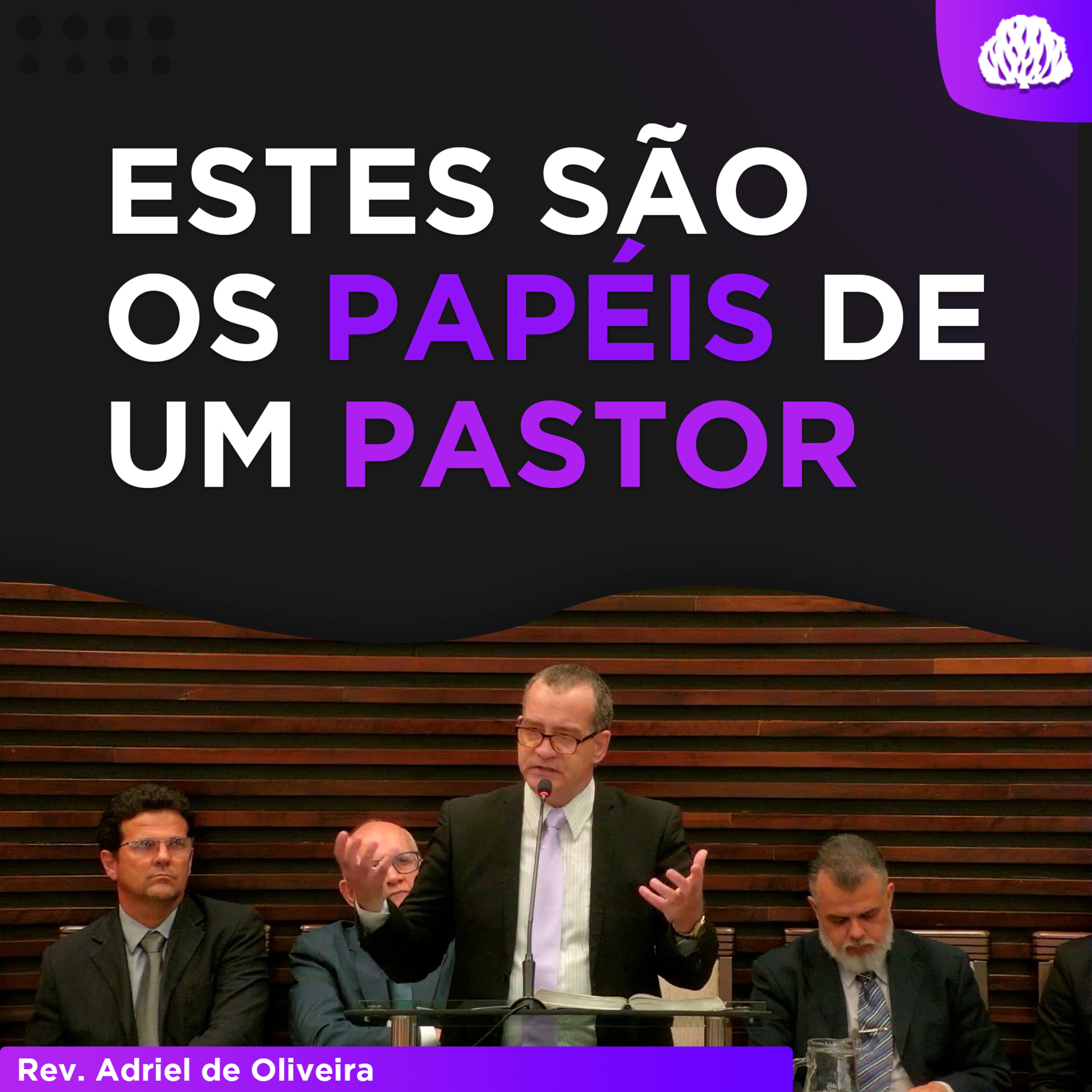 OS PAPÉIS DE UM PASTOR | Jeremias 3.15 Rev. Adriel de Oliveira