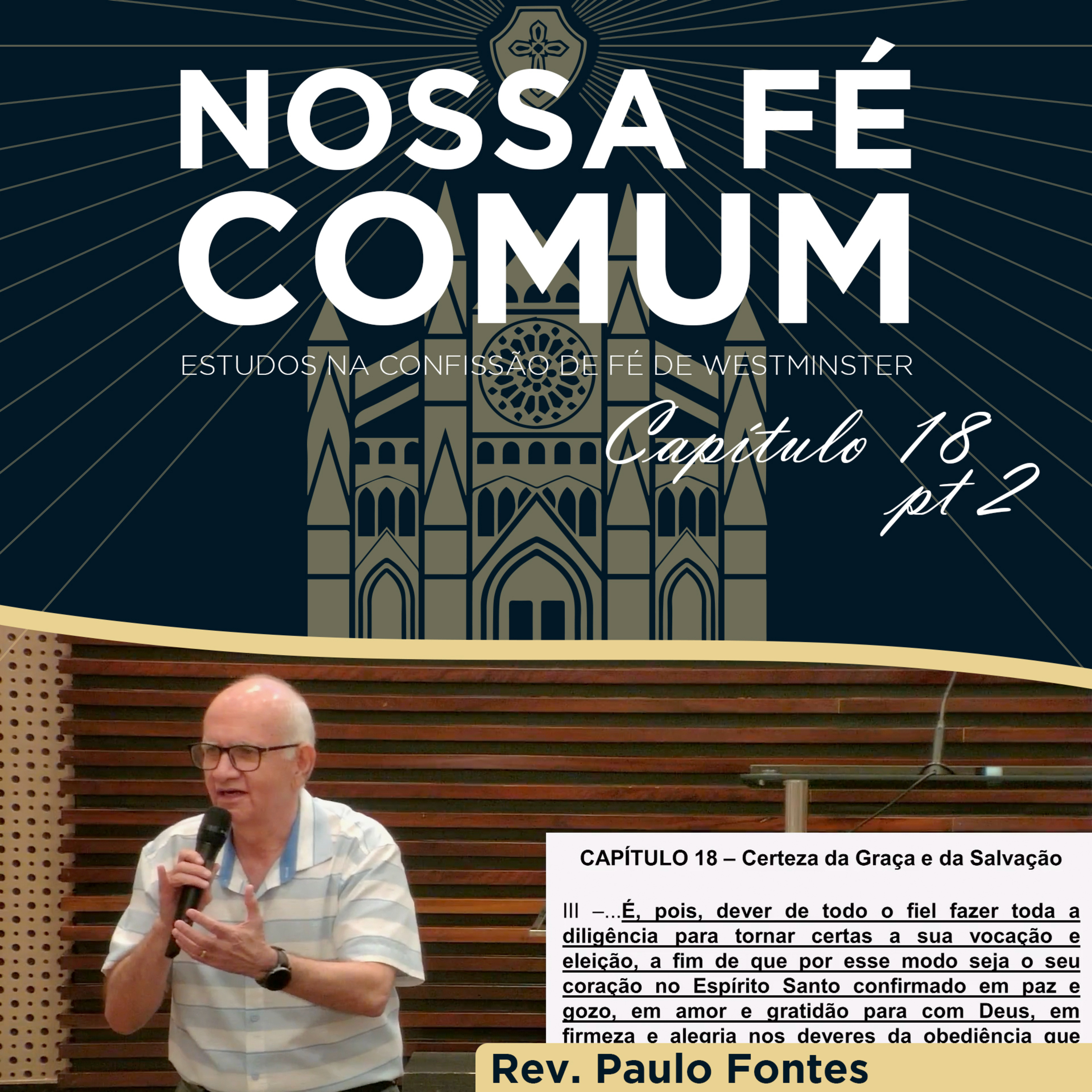 A SEGURANÇA DA SALVAÇÃO - Nossa fé Comum #69 | Rev. Paulo Fontes