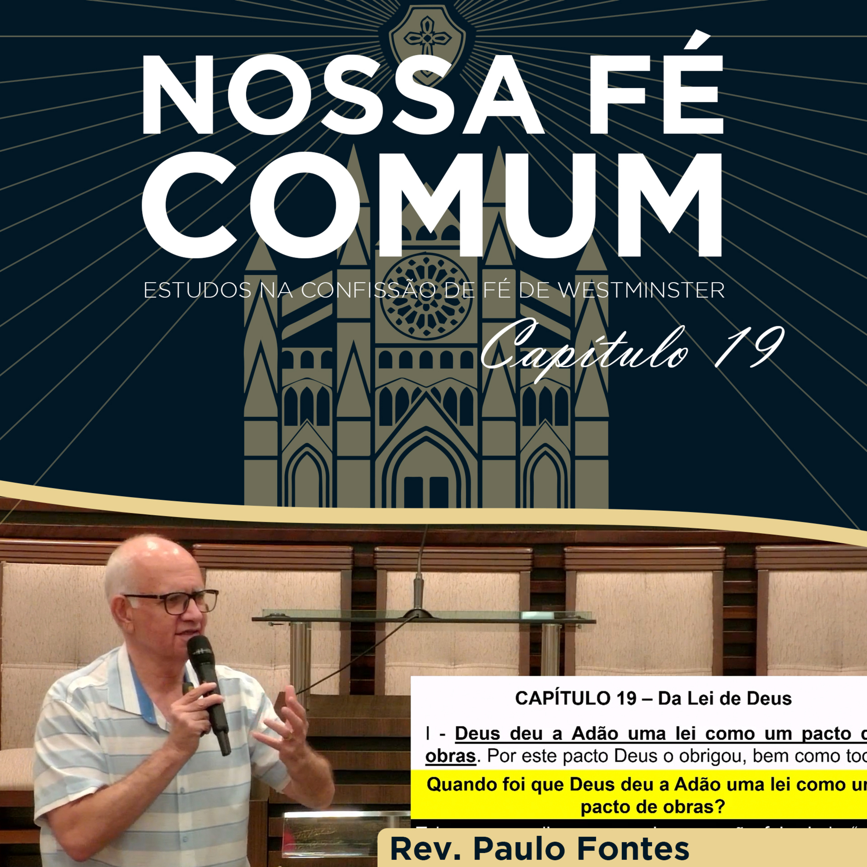 A LEI DE DEUS - Nossa fé Comum #70 | Rev. Paulo Fontes