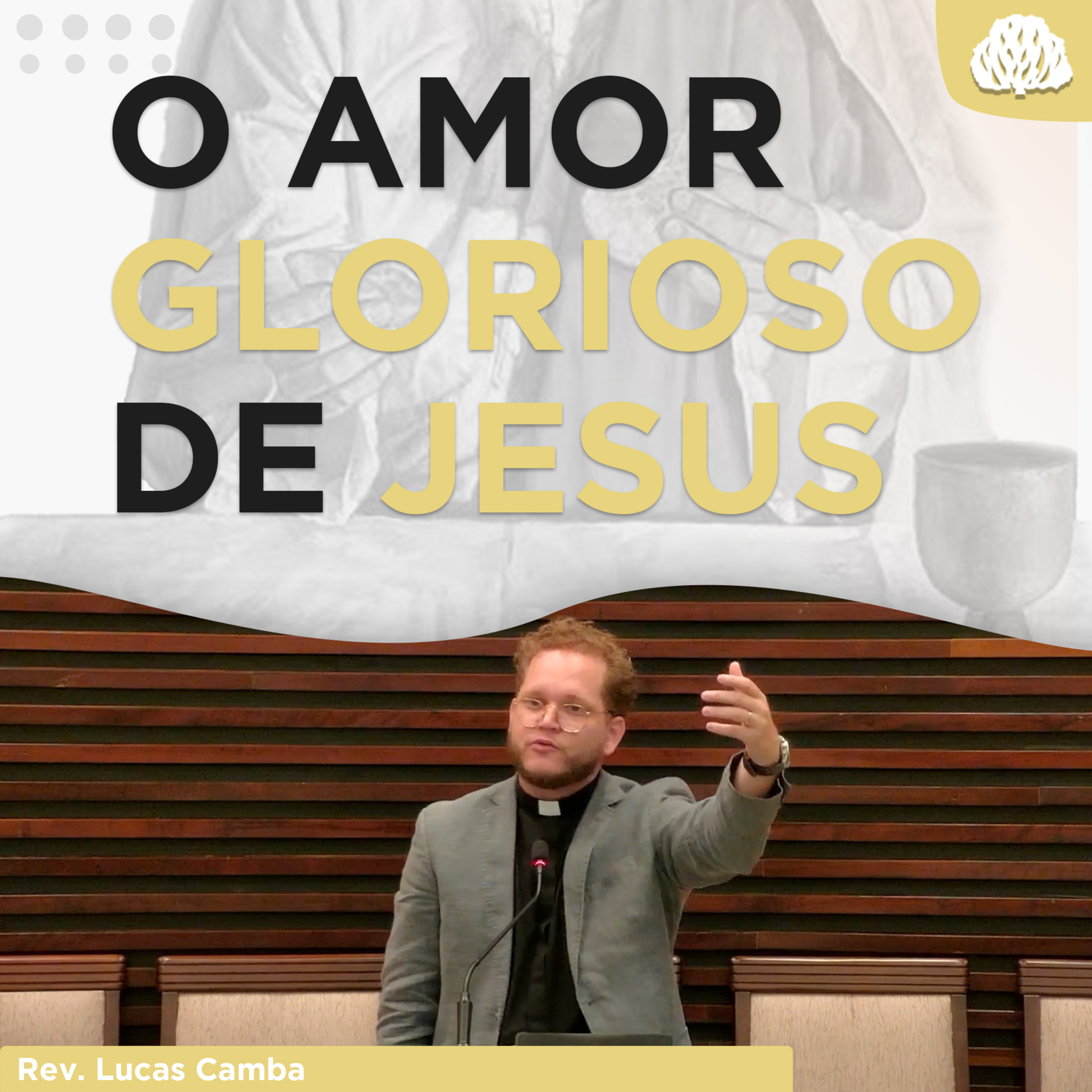 AMOR, SERVIÇO E SALVAÇÃO - Série À Mesa Com Jesus | Rev. Lucas Camba