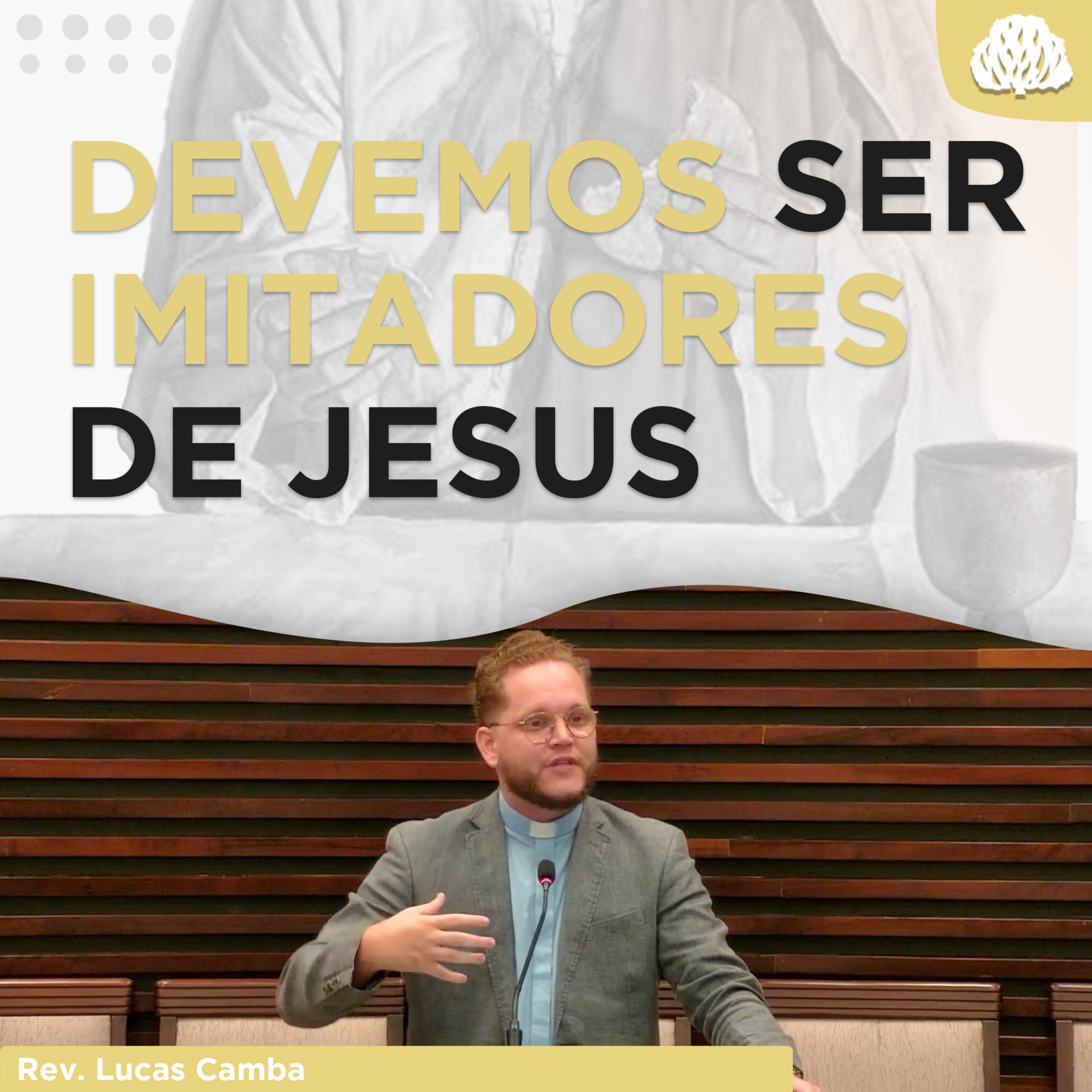 COMPREENDER E SEGUIR - Série À Mesa Com Jesus #2 | Rev. Lucas Camba