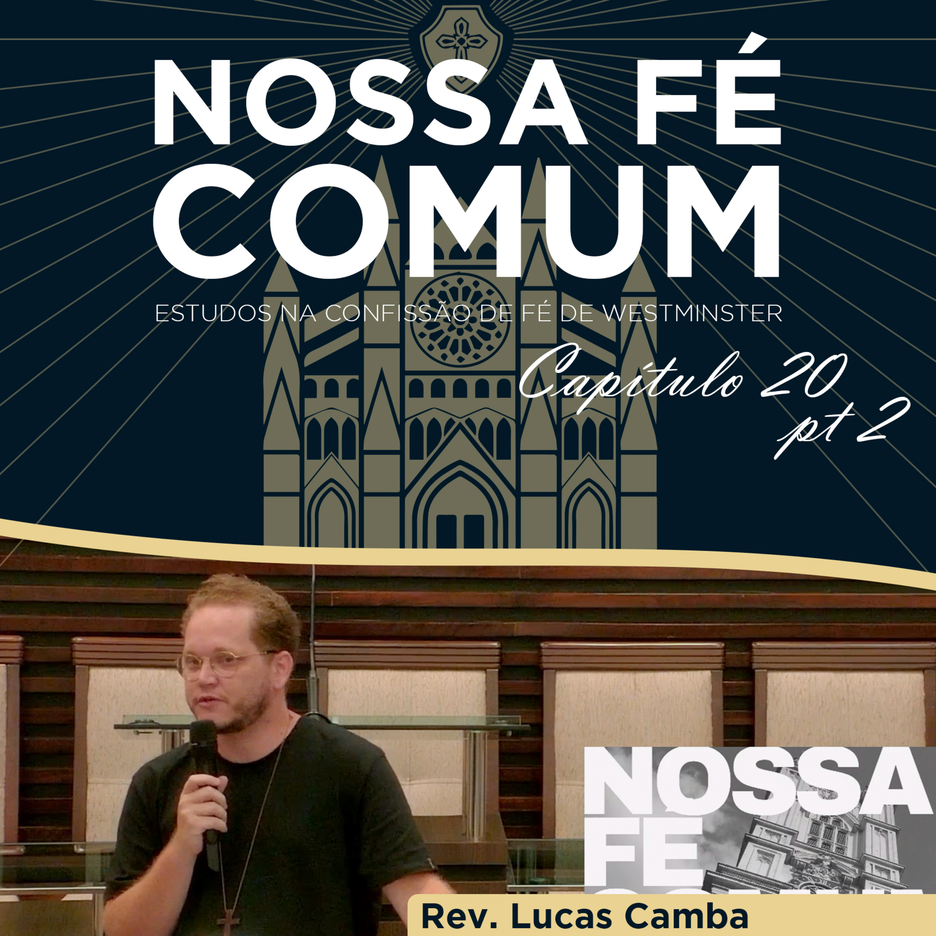 A NATUREZA DA LIBERDADE CRISTÃ - Nossa fé Comum #75 | Rev. Lucas Camba