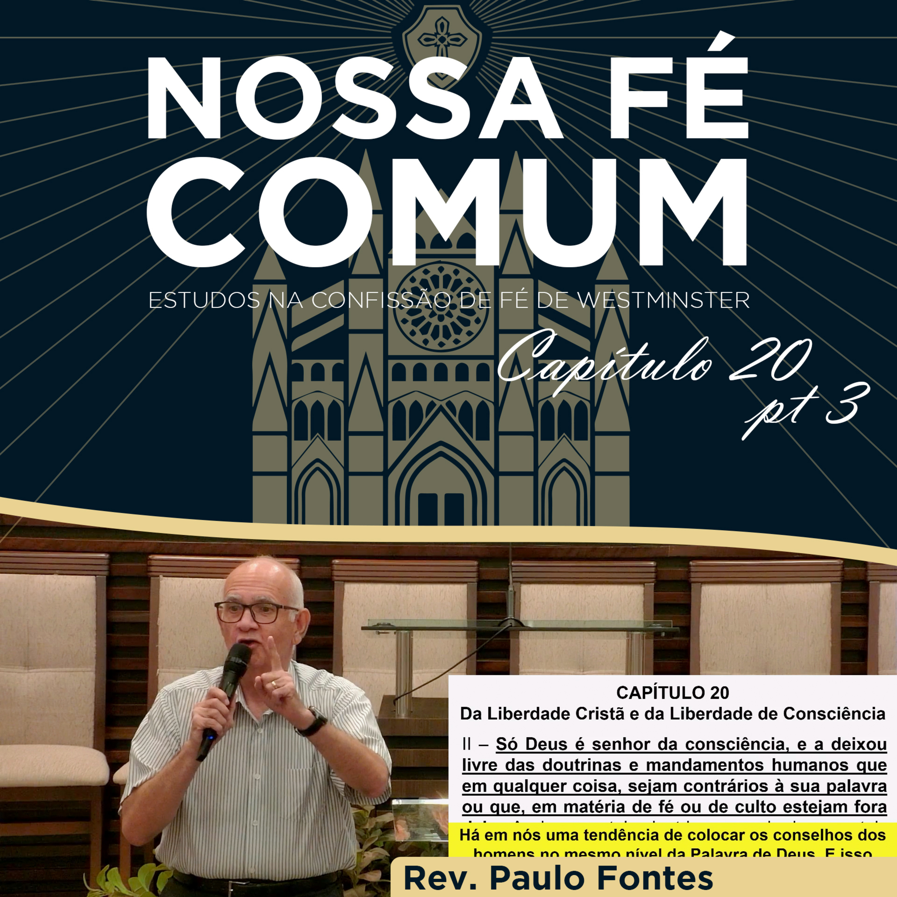 O LIMITE DA LIBERDADE CRISTÃ - Nossa fé Comum #76 | Rev. Paulo Fontes