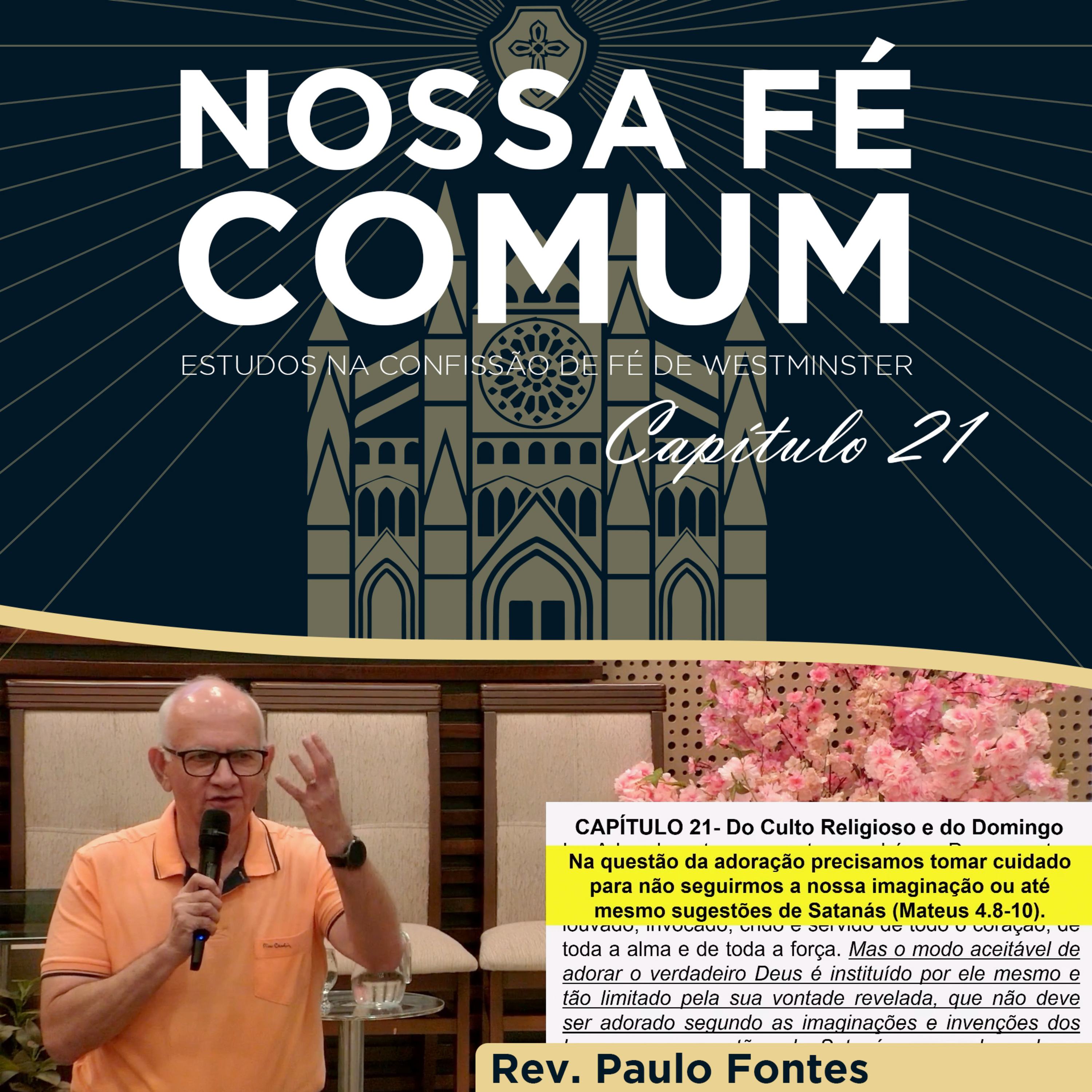 O CULTO RELIGIOSO E O DOMINGO - Nossa fé Comum #77 | Rev. Paulo Fontes