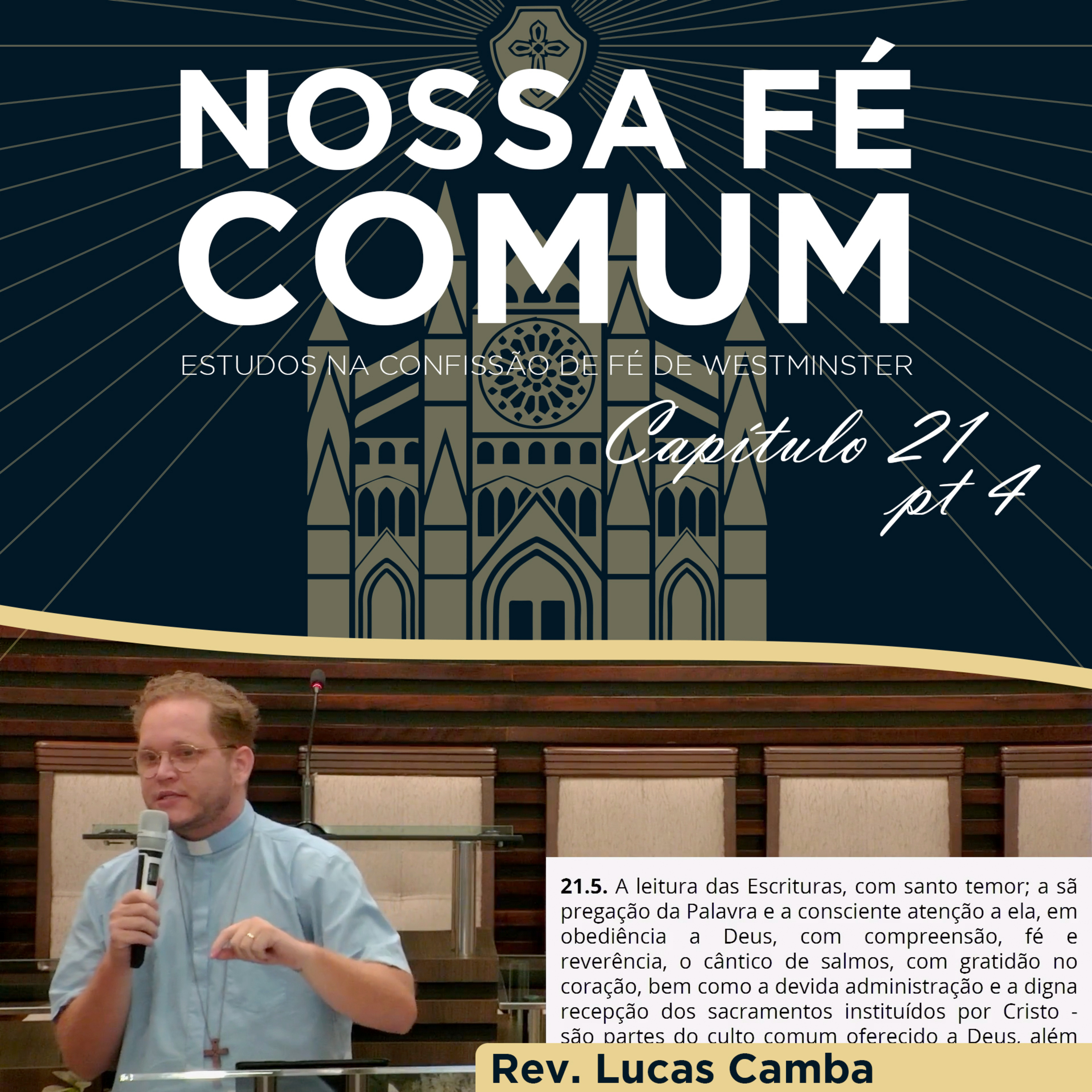 OS ELEMENTOS DO CULTO OFERECIDO A DEUS - Nossa fé Comum #80 | Rev. Lucas Camba